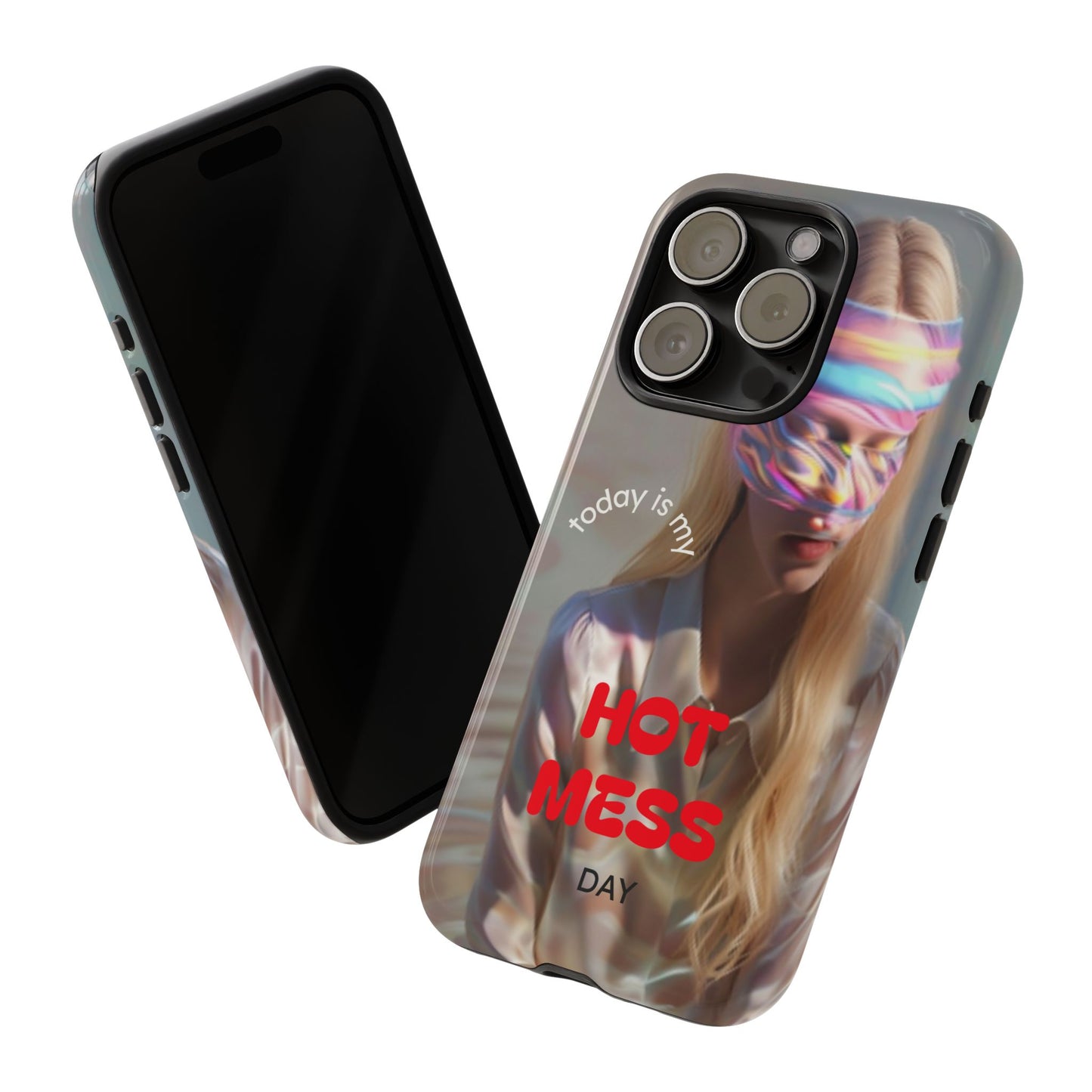"Today is my Hot Mess Day" Mobile Phone Case