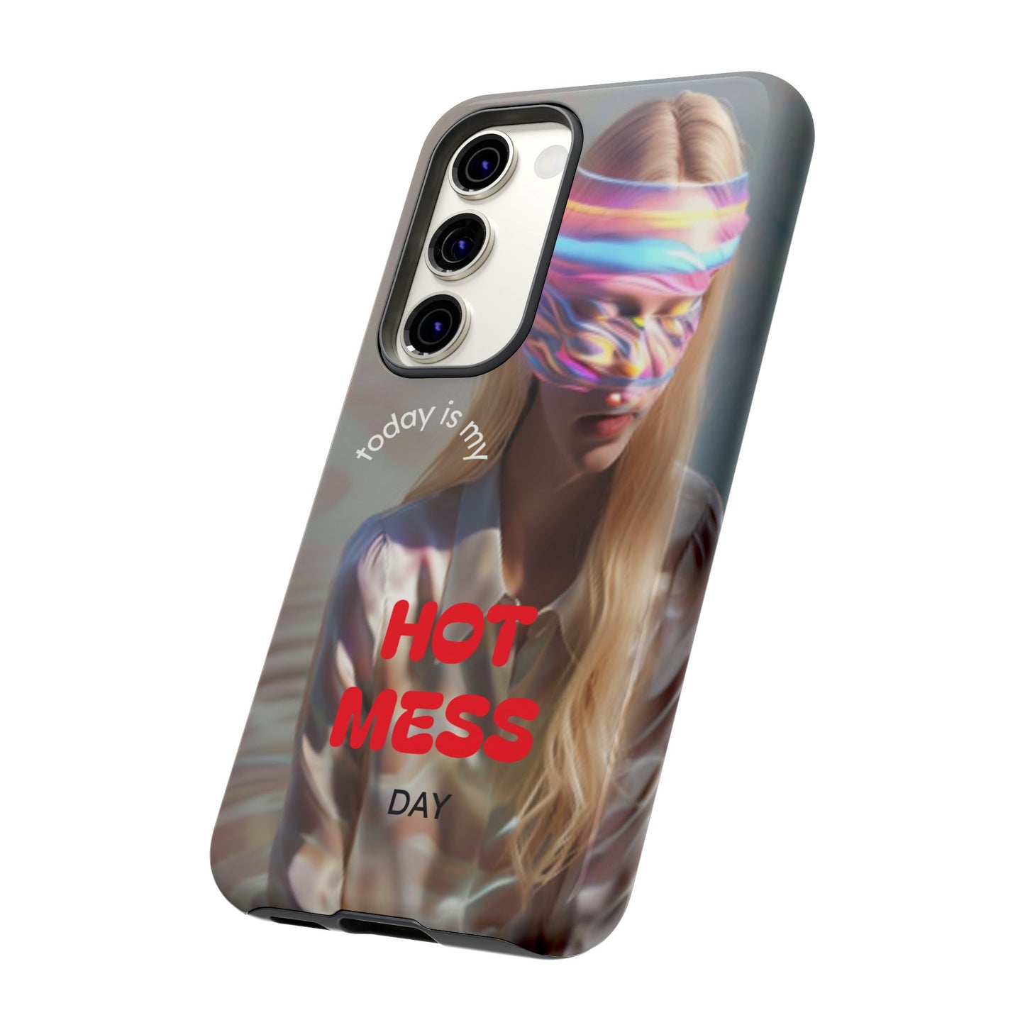 "Today is my Hot Mess Day" Mobile Phone Case