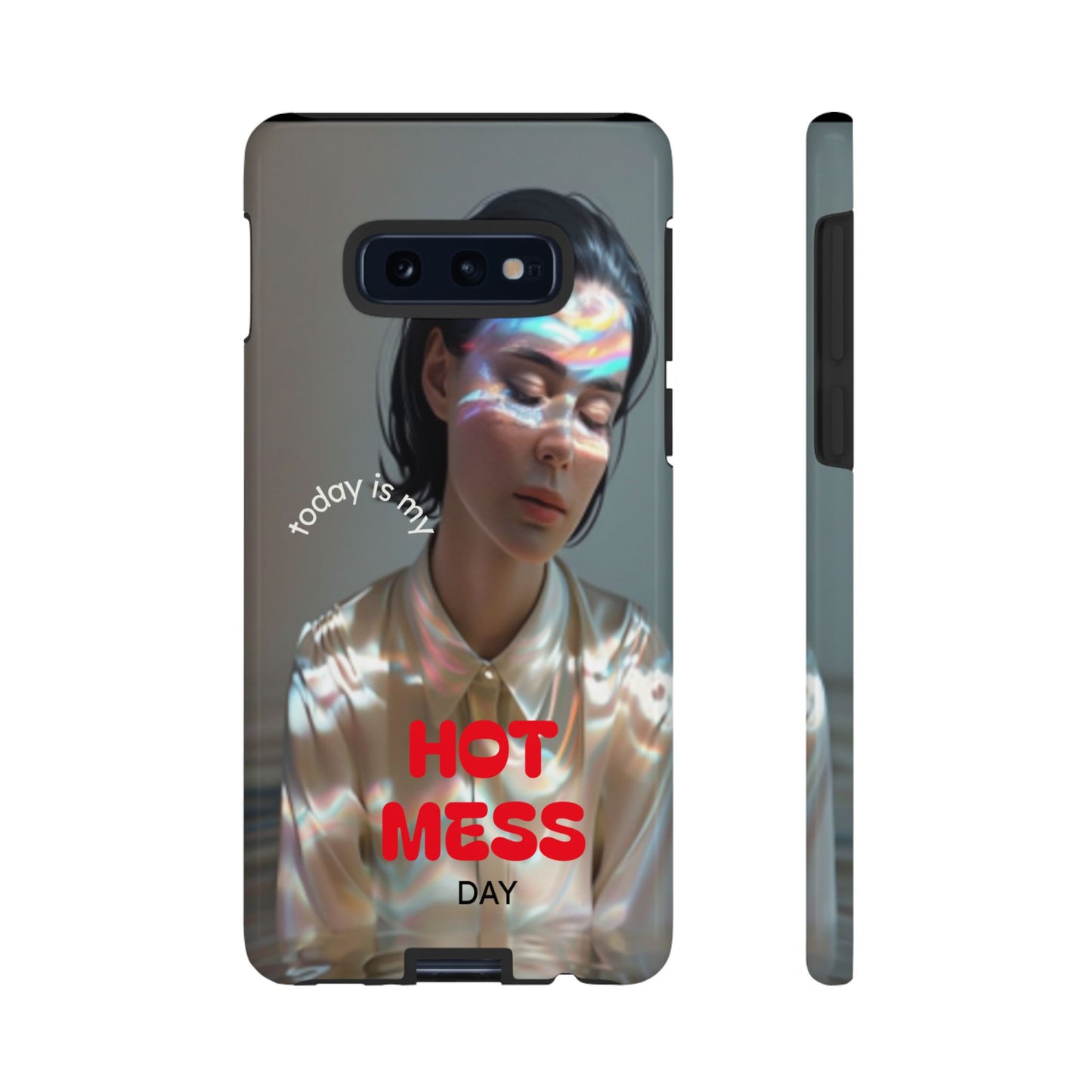 "Hot Mess Day" Mobile Phone Case