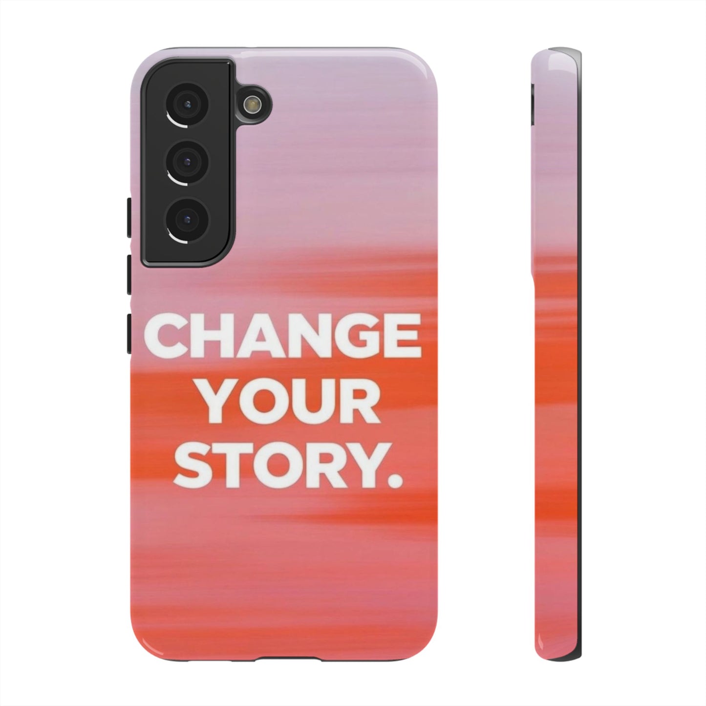 "Change Your Story" Mobile Phone Case