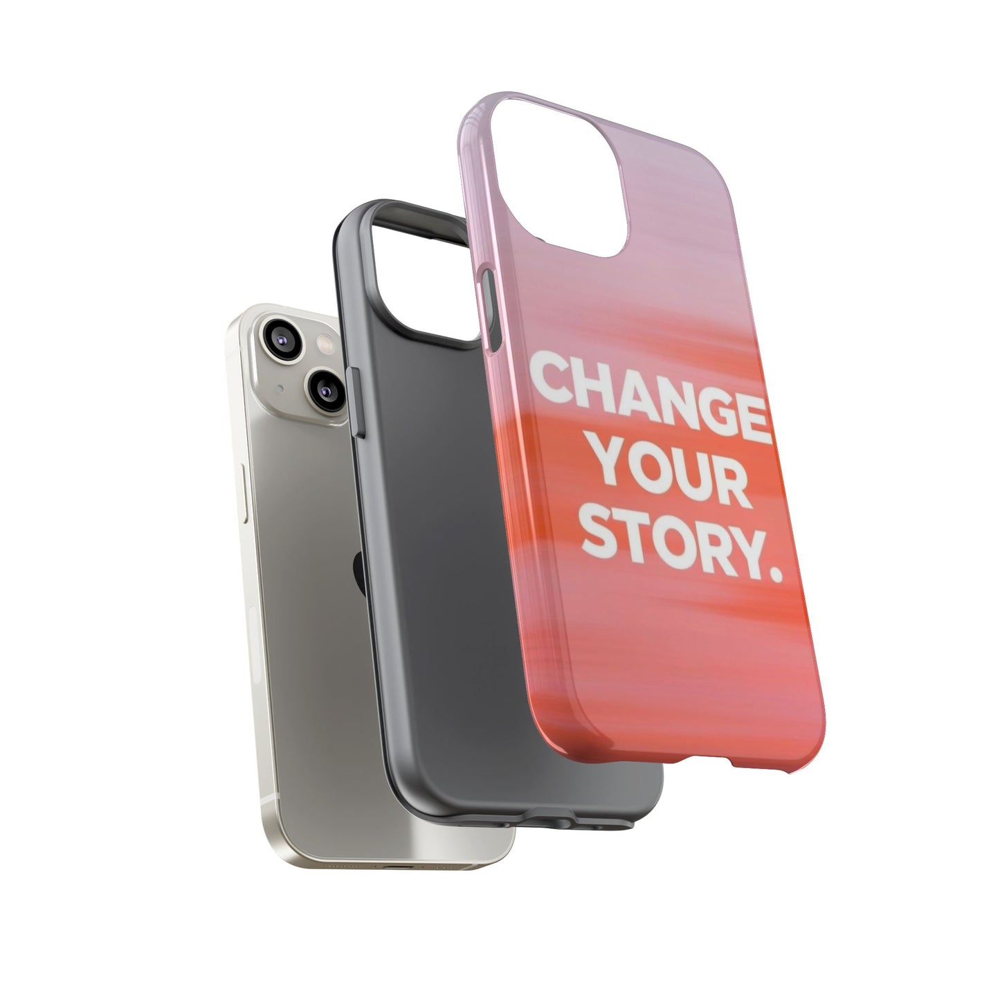 "Change Your Story" Mobile Phone Case
