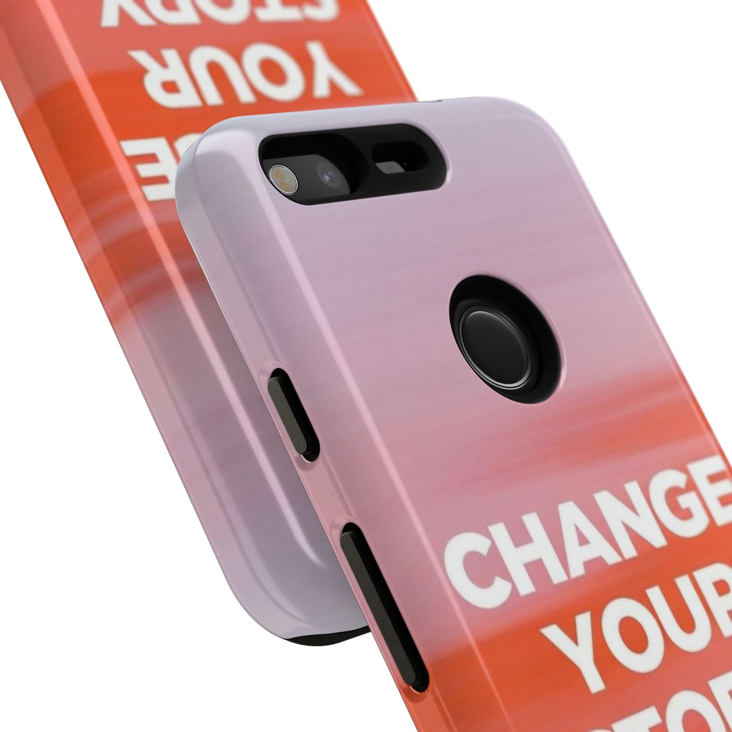 "Change Your Story" Mobile Phone Case