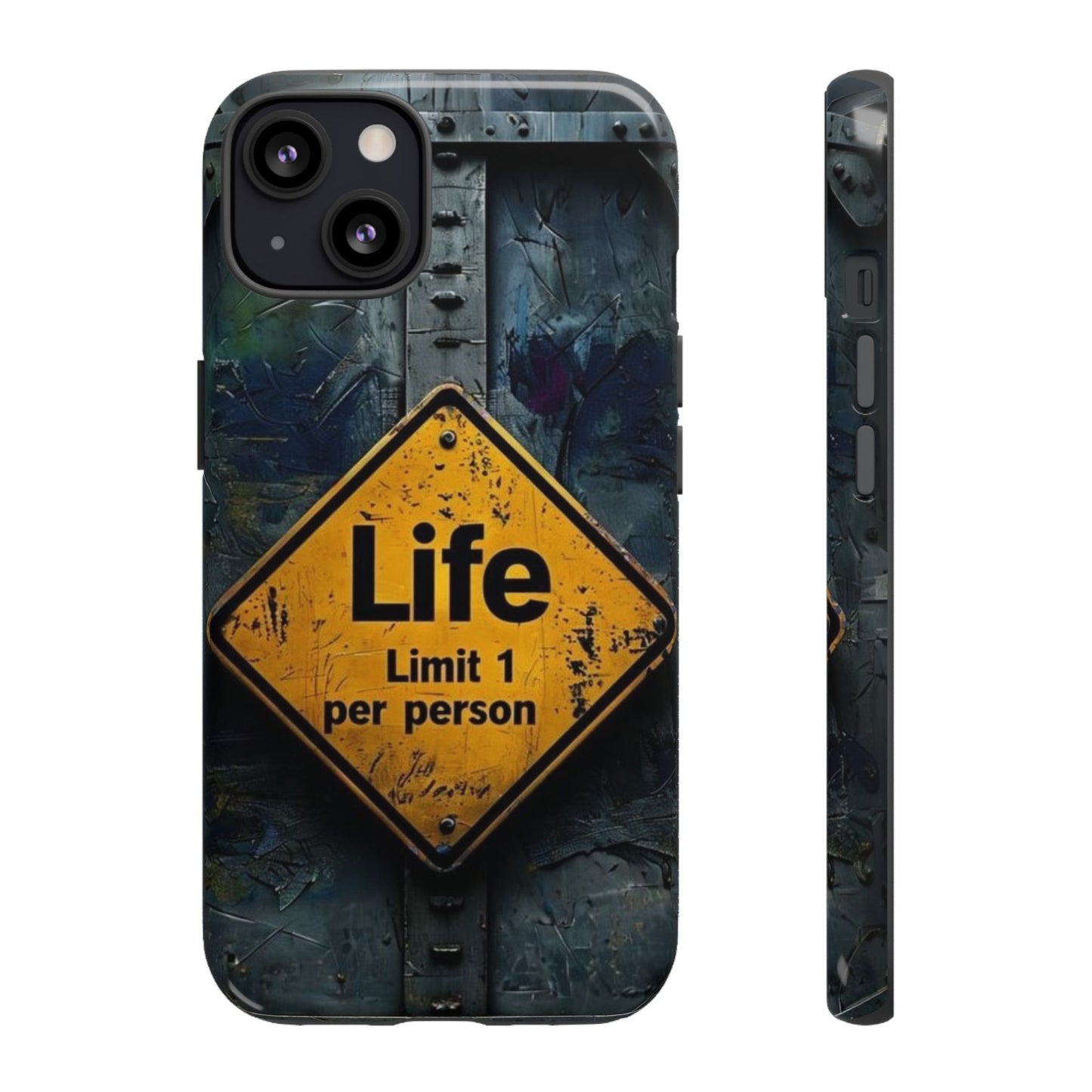 "Life, Limit 1 Per Person" Mobile Phone Case