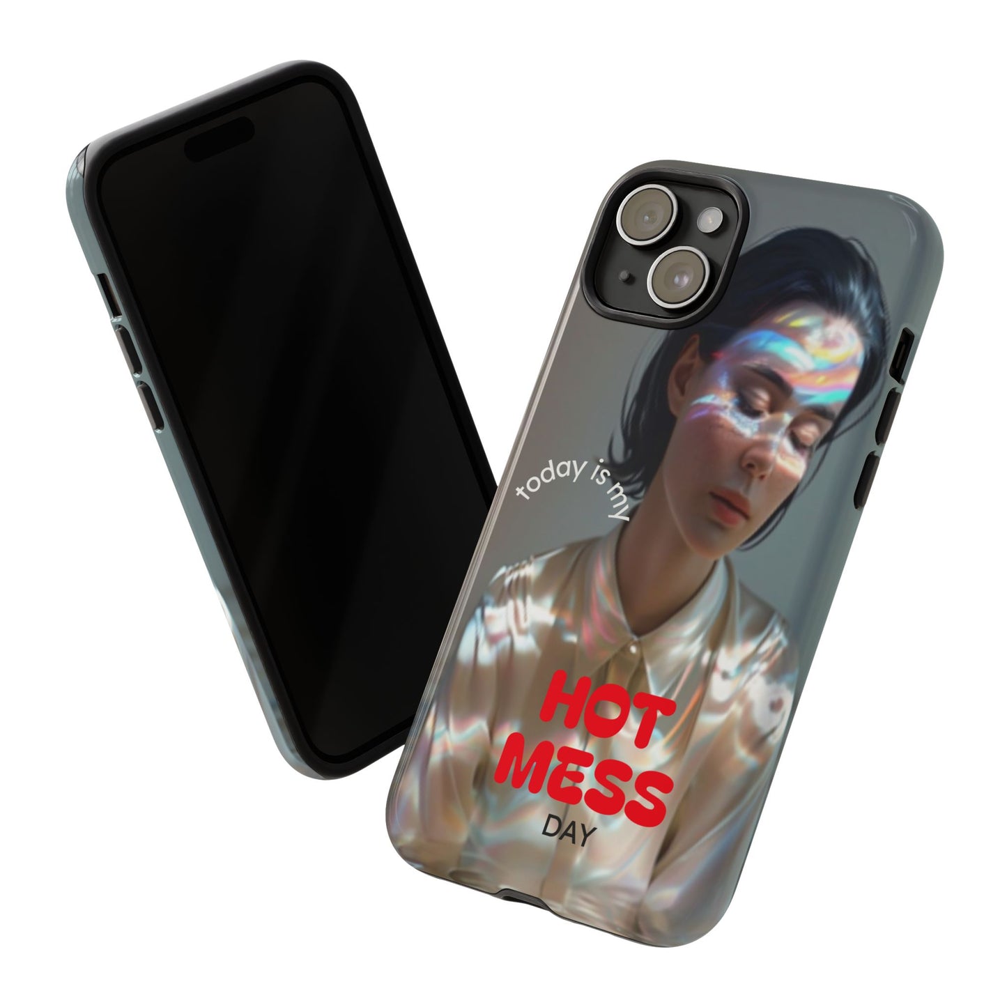 "Hot Mess Day" Mobile Phone Case