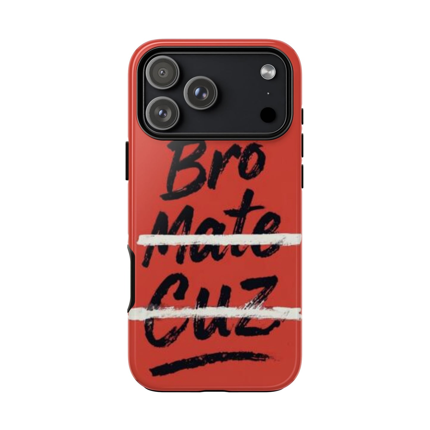 "Bro. Mate. Cuz." Mobile Phone Case