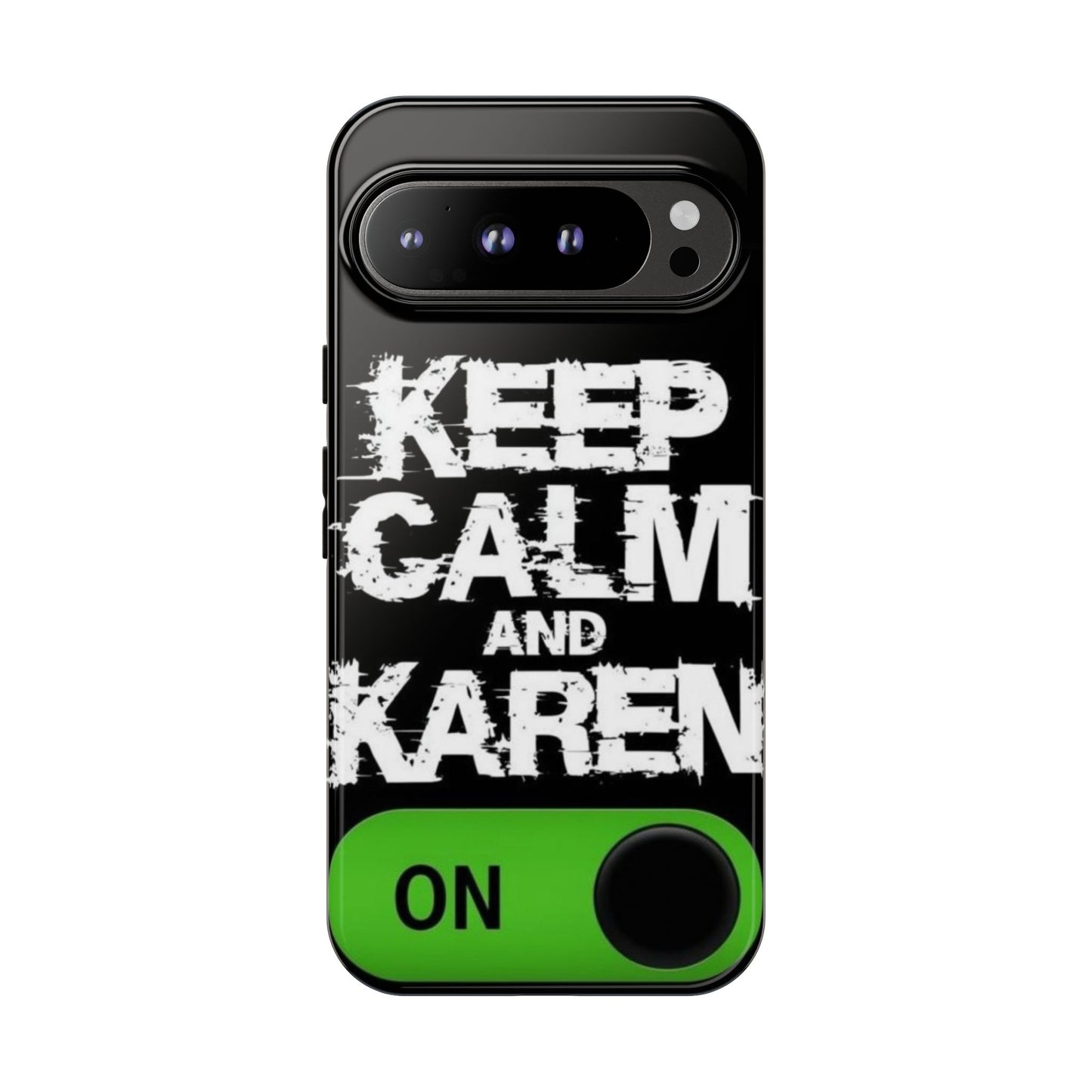 "Keep Calm and Karen On" Mobile Phone Case