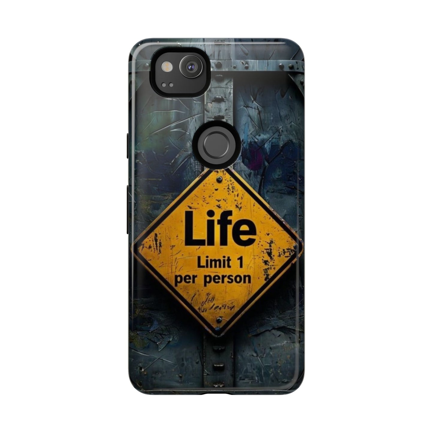 "Life, Limit 1 Per Person" Mobile Phone Case