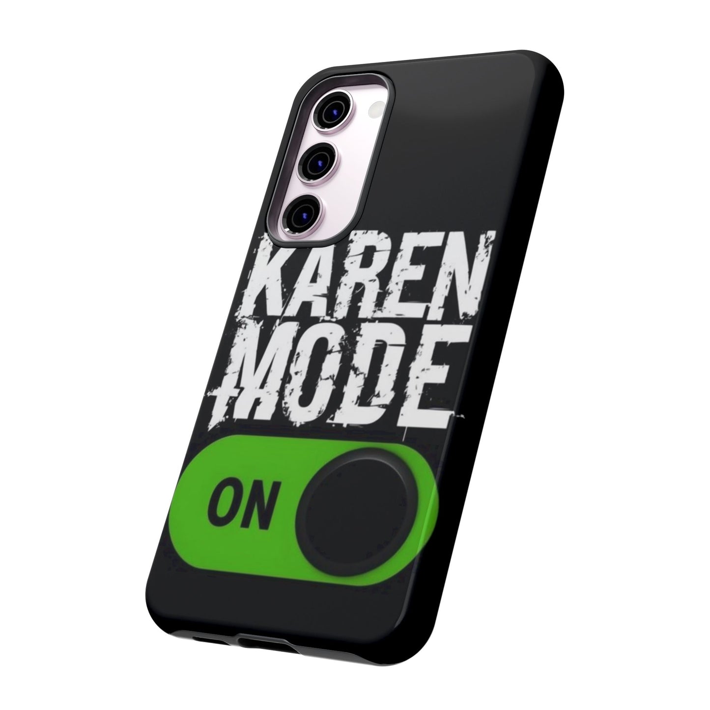 "Karen Mode On" Mobile Phone Case (green)