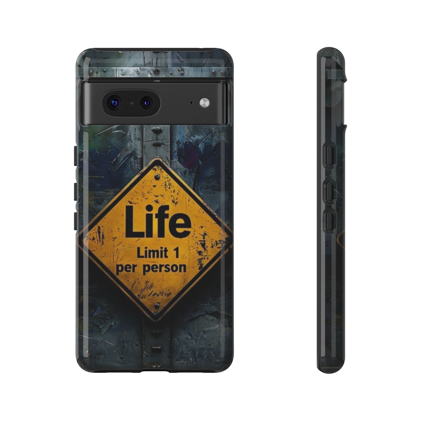 "Life, Limit 1 Per Person" Mobile Phone Case