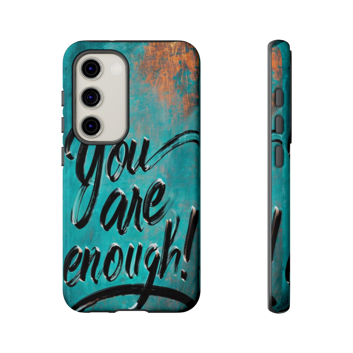 "You are Enough" Mobile Phone Case