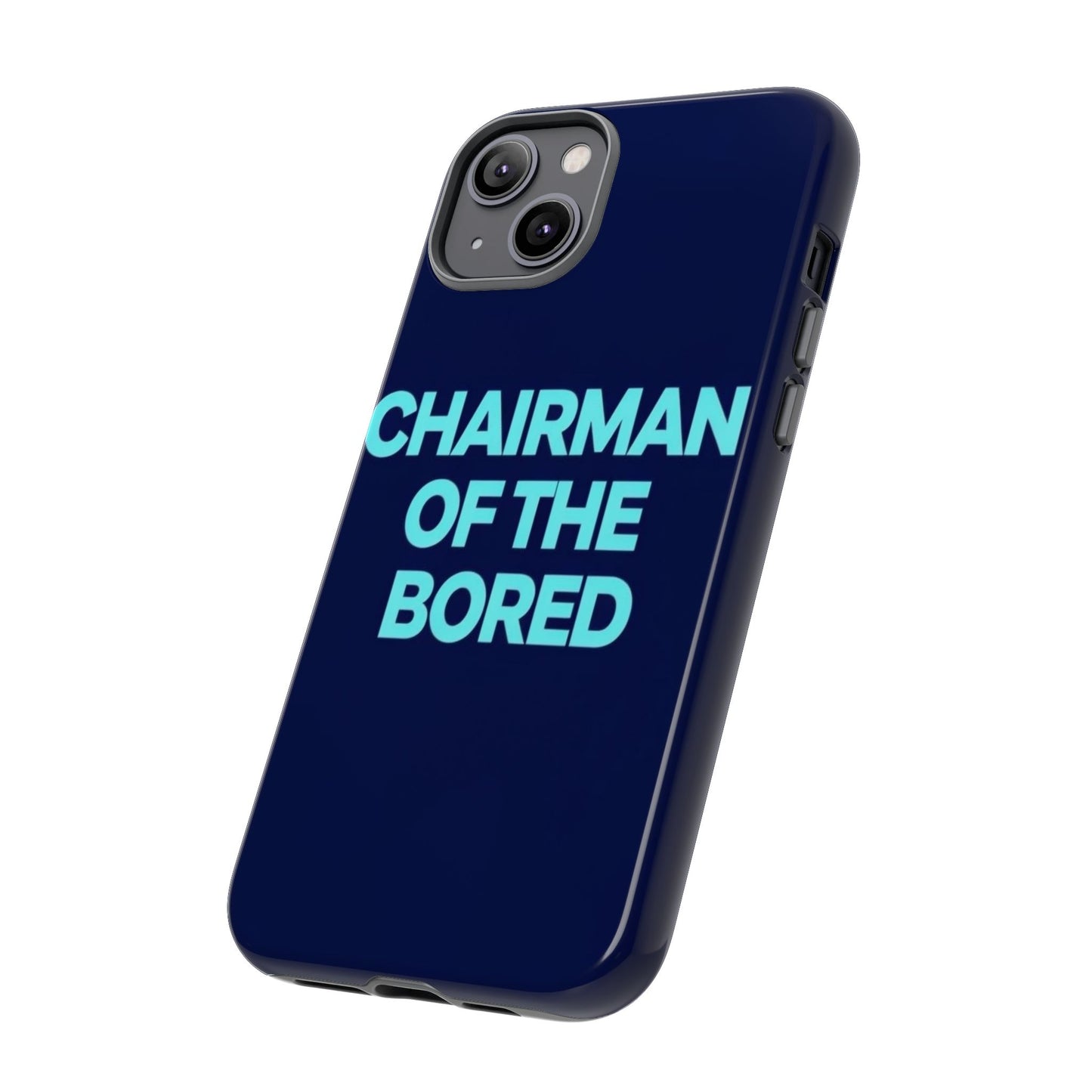 "Chairman of the Bored" Mobile Phone Case