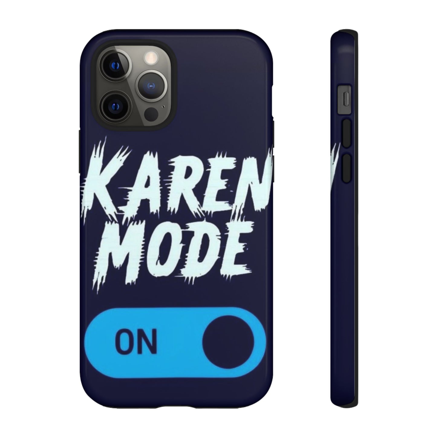 "Karen Mode On" Mobile Phone Case (blue)