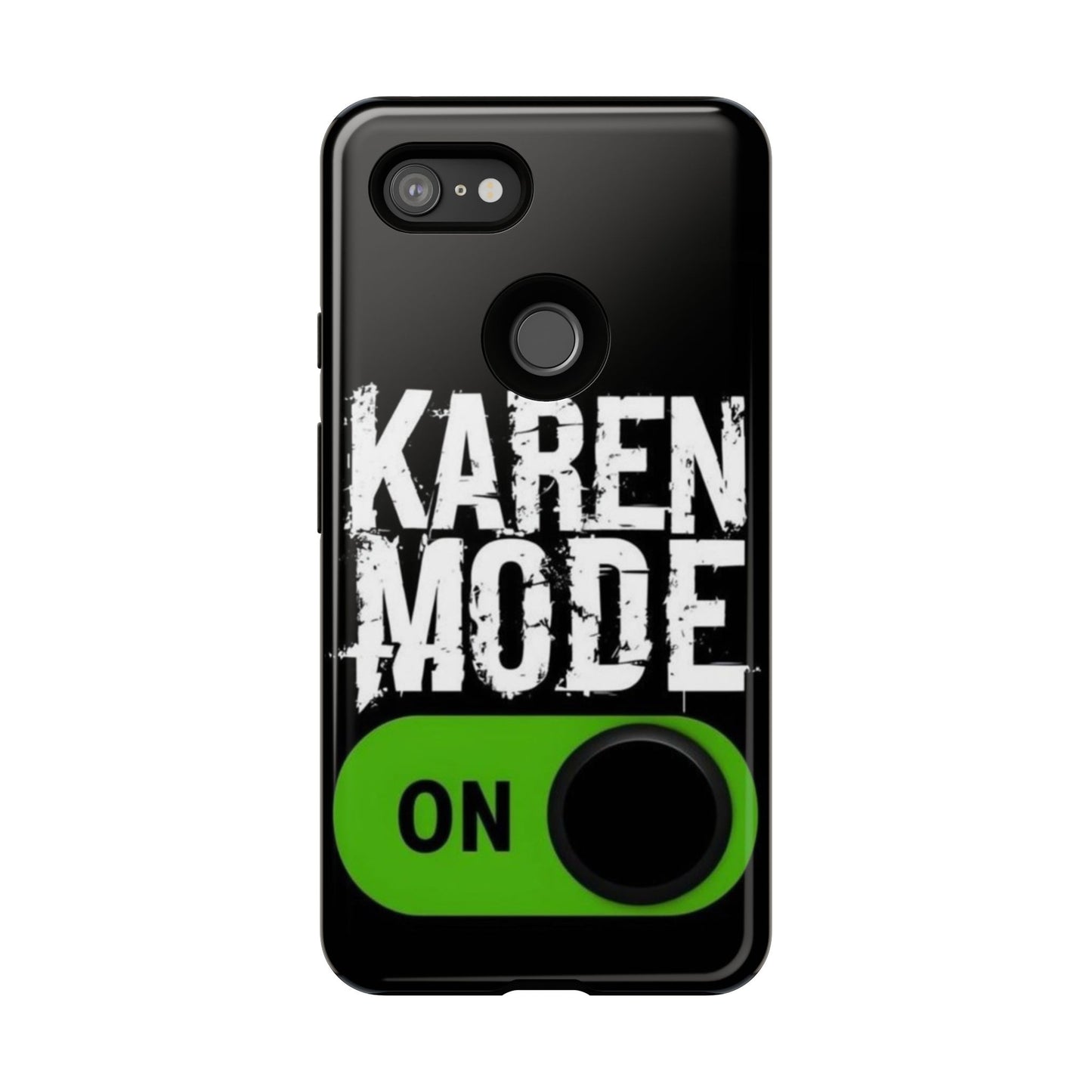 "Karen Mode On" Mobile Phone Case (green)