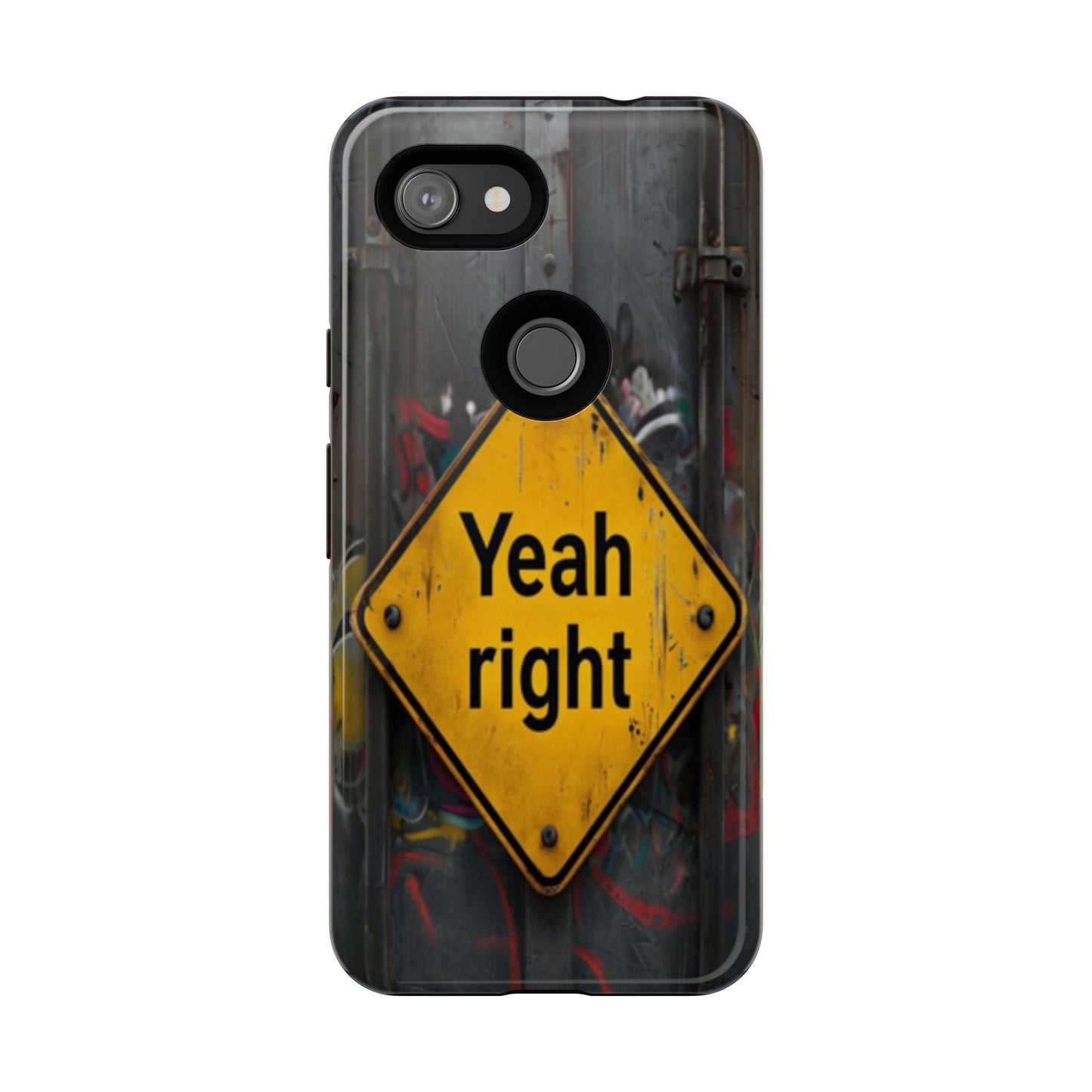 "Yeah, right" Mobile Phone Case