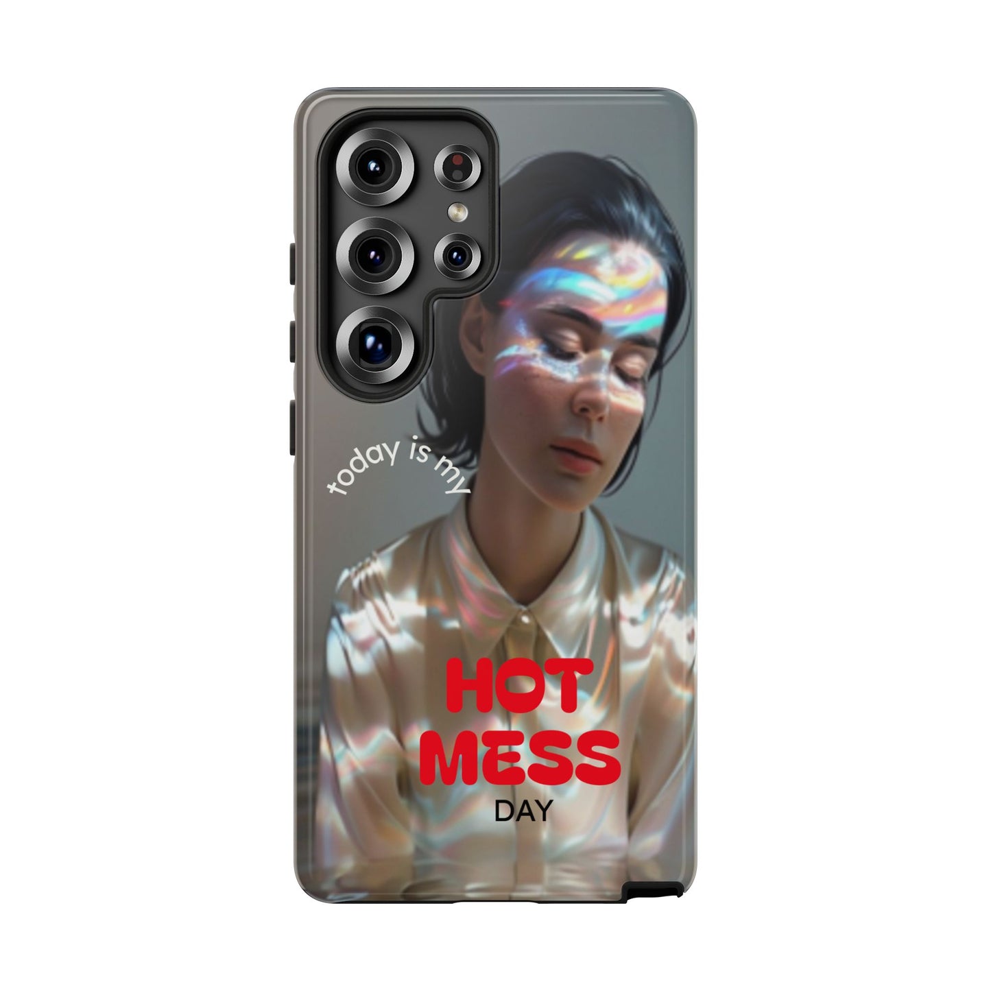 "Hot Mess Day" Mobile Phone Case