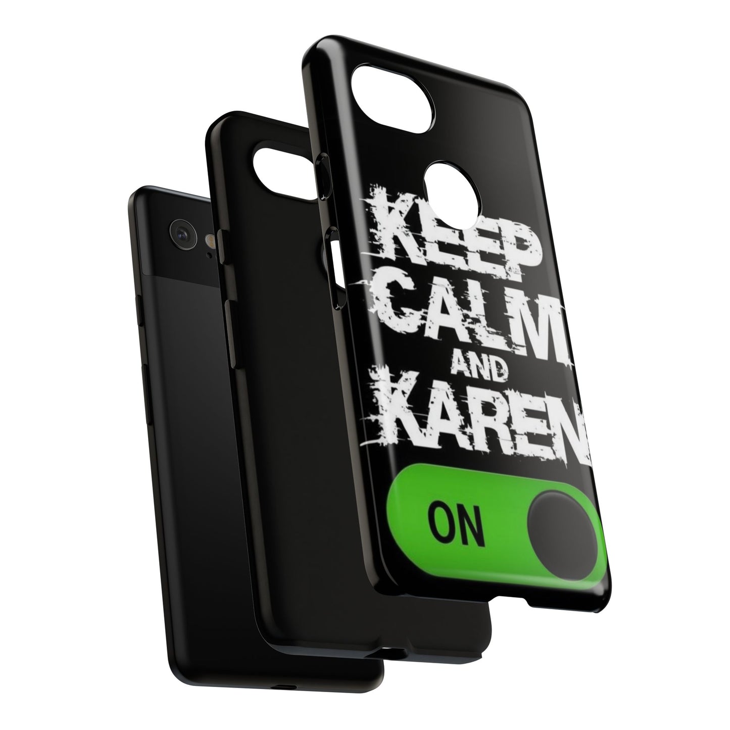 "Keep Calm and Karen On" Mobile Phone Case