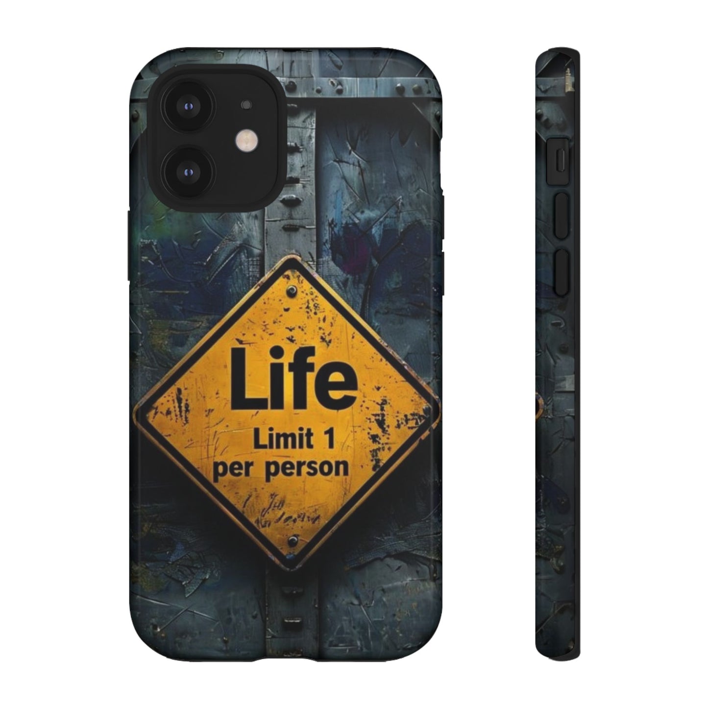"Life, Limit 1 Per Person" Mobile Phone Case