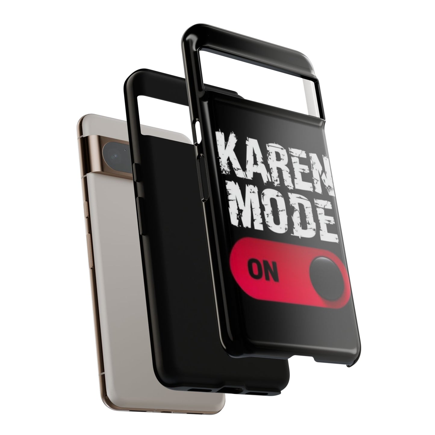 "Karen Mode On" Mobile Phone Case