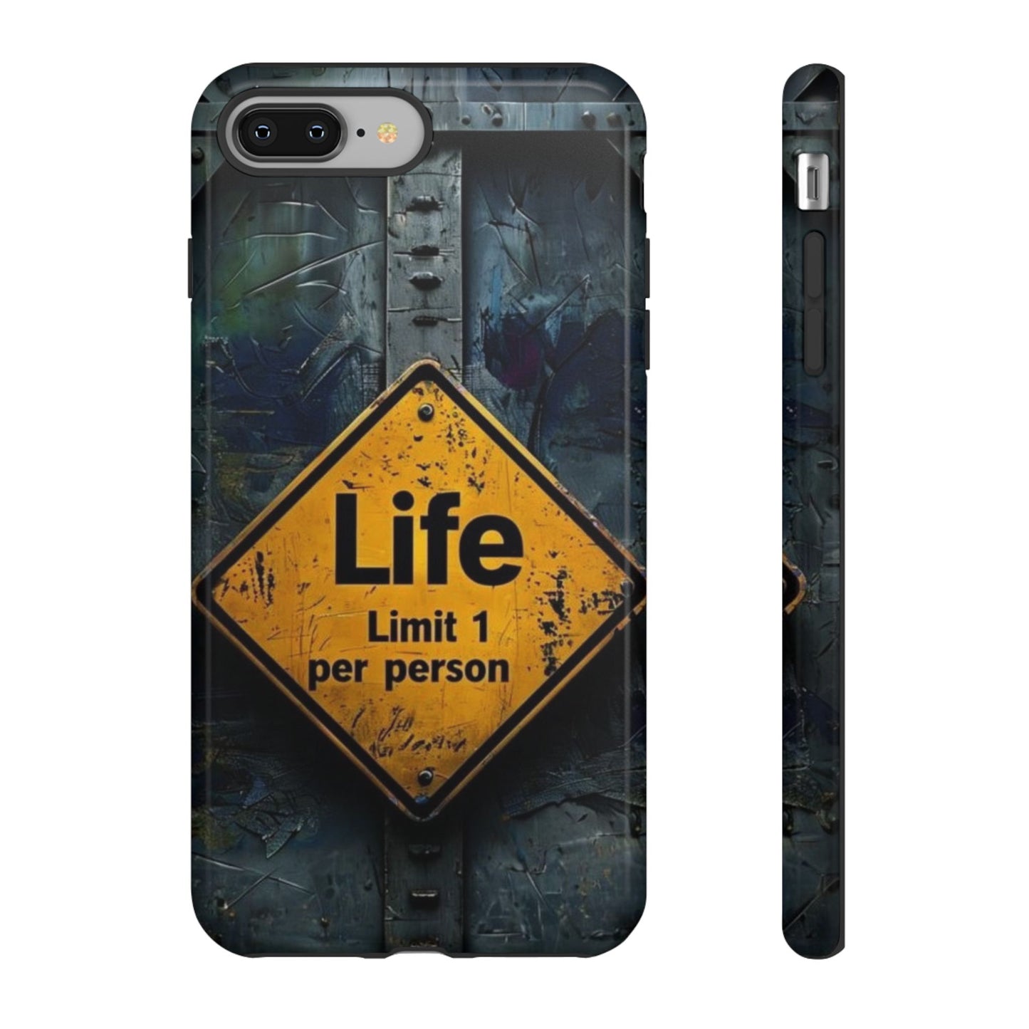 "Life, Limit 1 Per Person" Mobile Phone Case