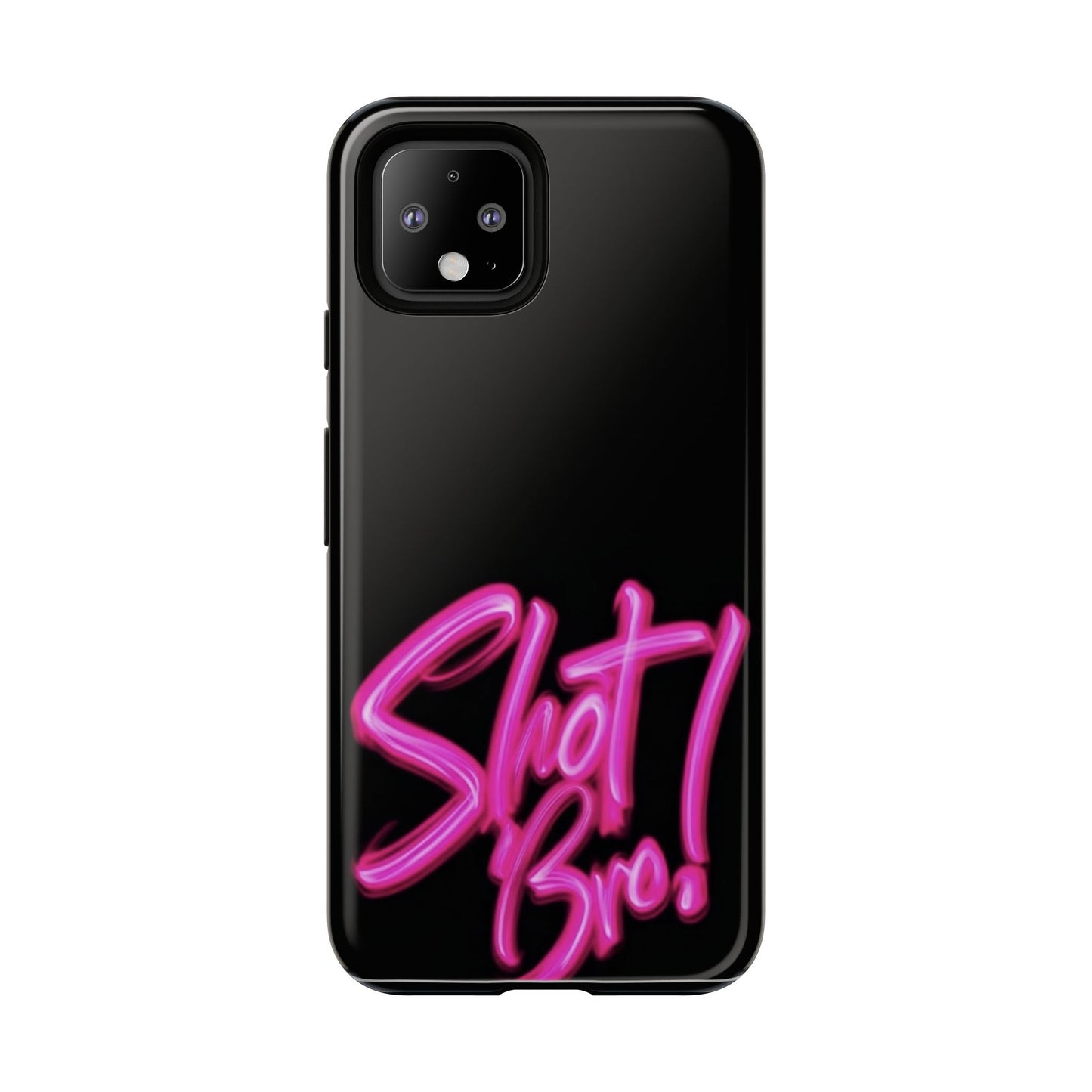 "Shot Bro!" Mobile Phone Case