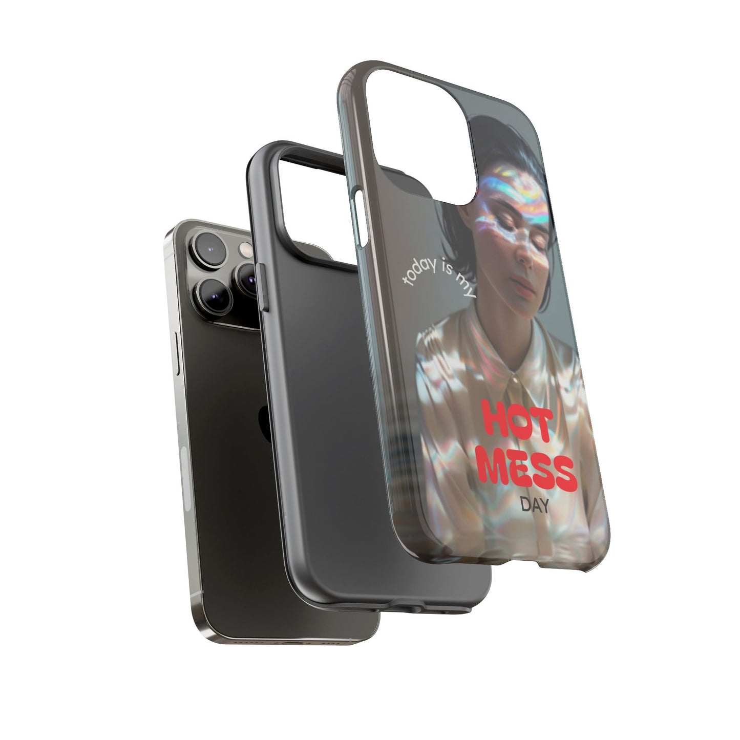 "Hot Mess Day" Mobile Phone Case