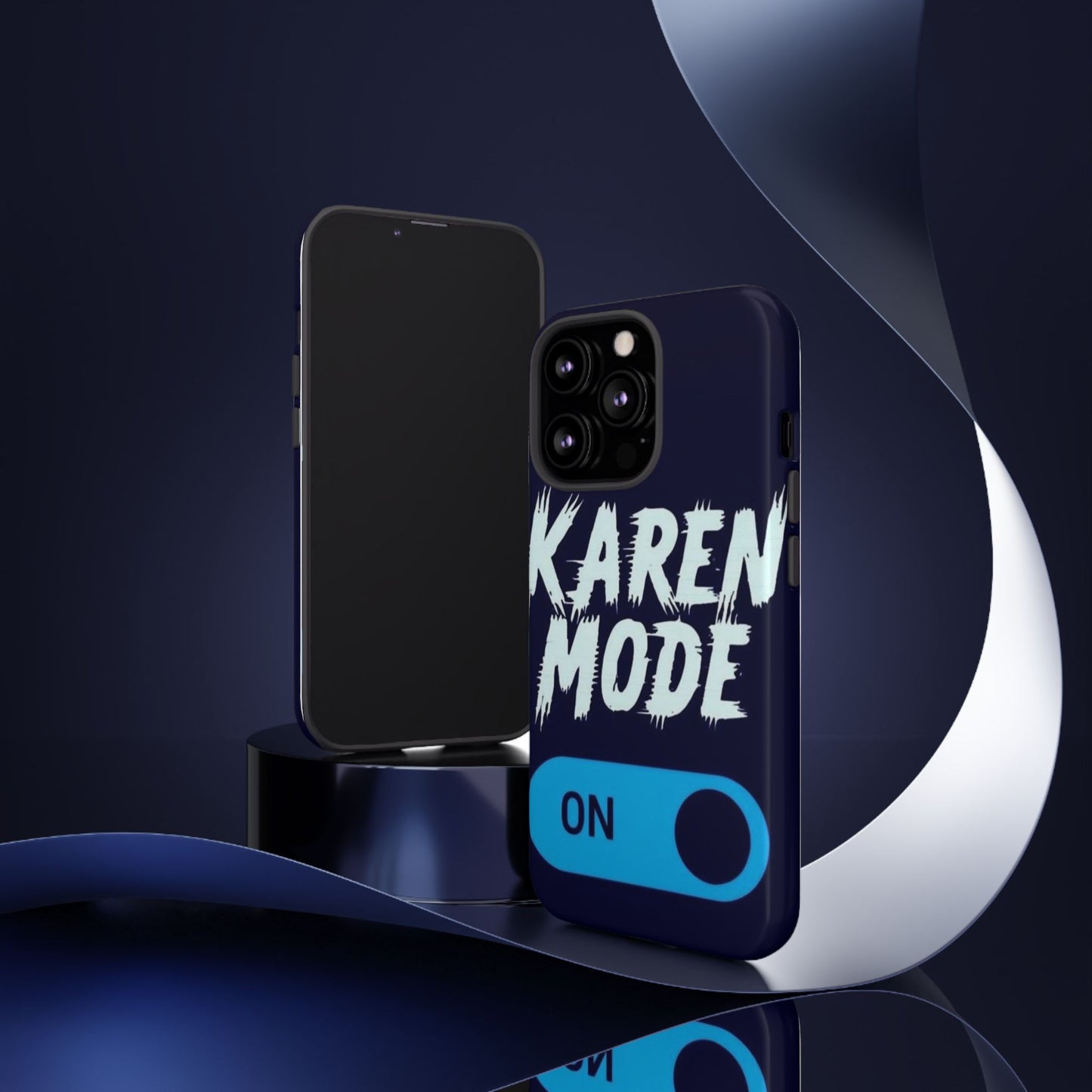 "Karen Mode On" Mobile Phone Case (blue)