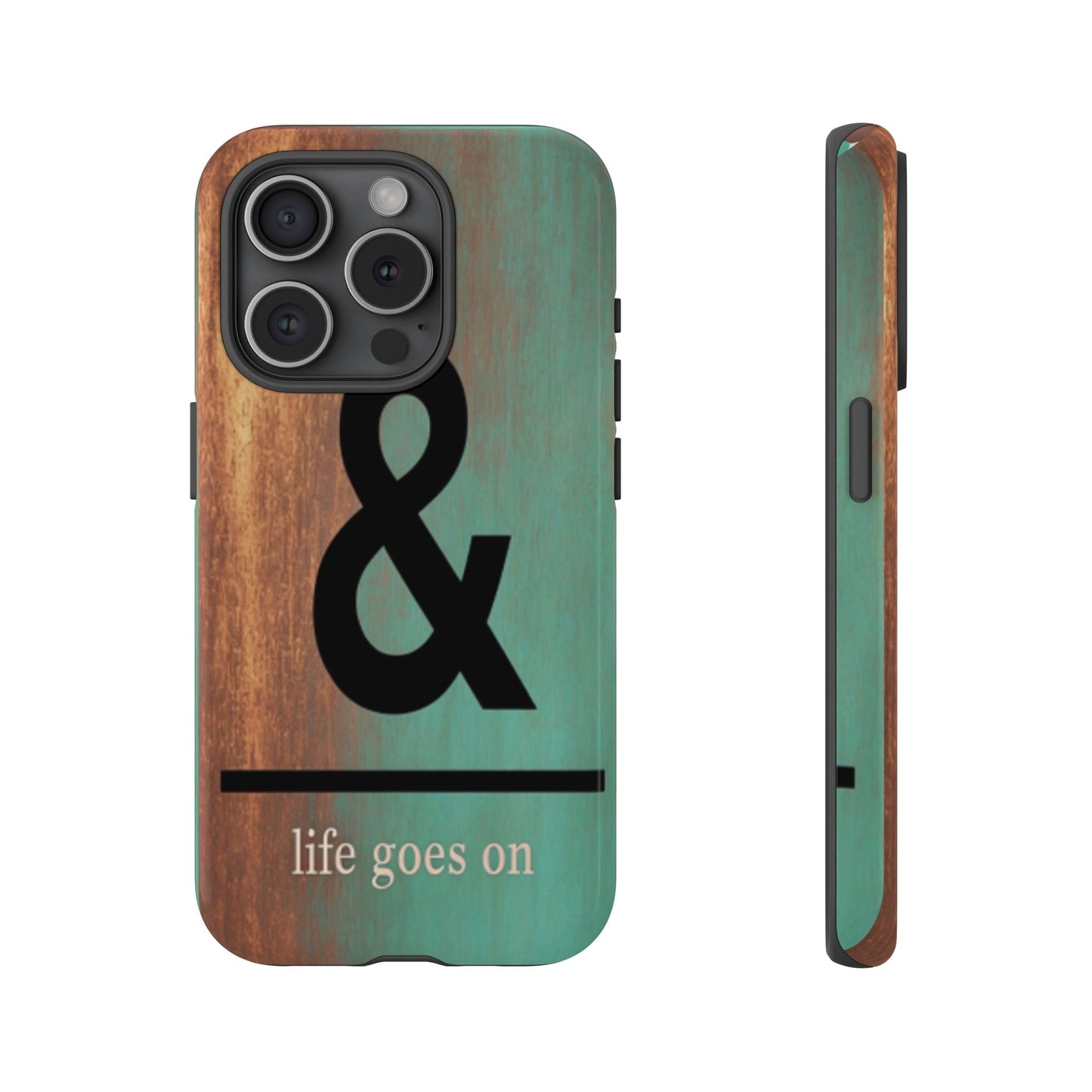 "Life Goes On" Mobile Phone Case