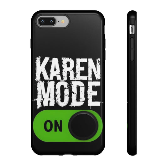 "Karen Mode On" Mobile Phone Case (green)