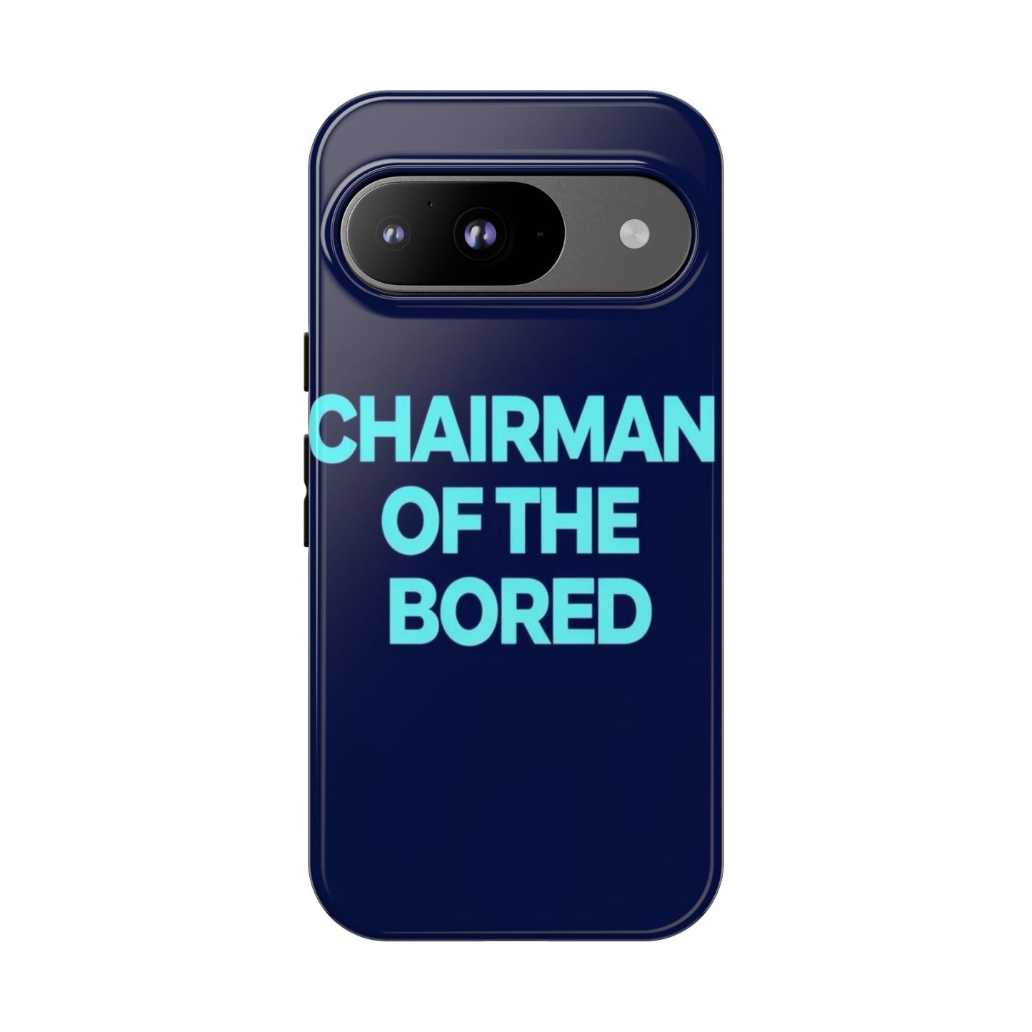 "Chairman of the Bored" Mobile Phone Case