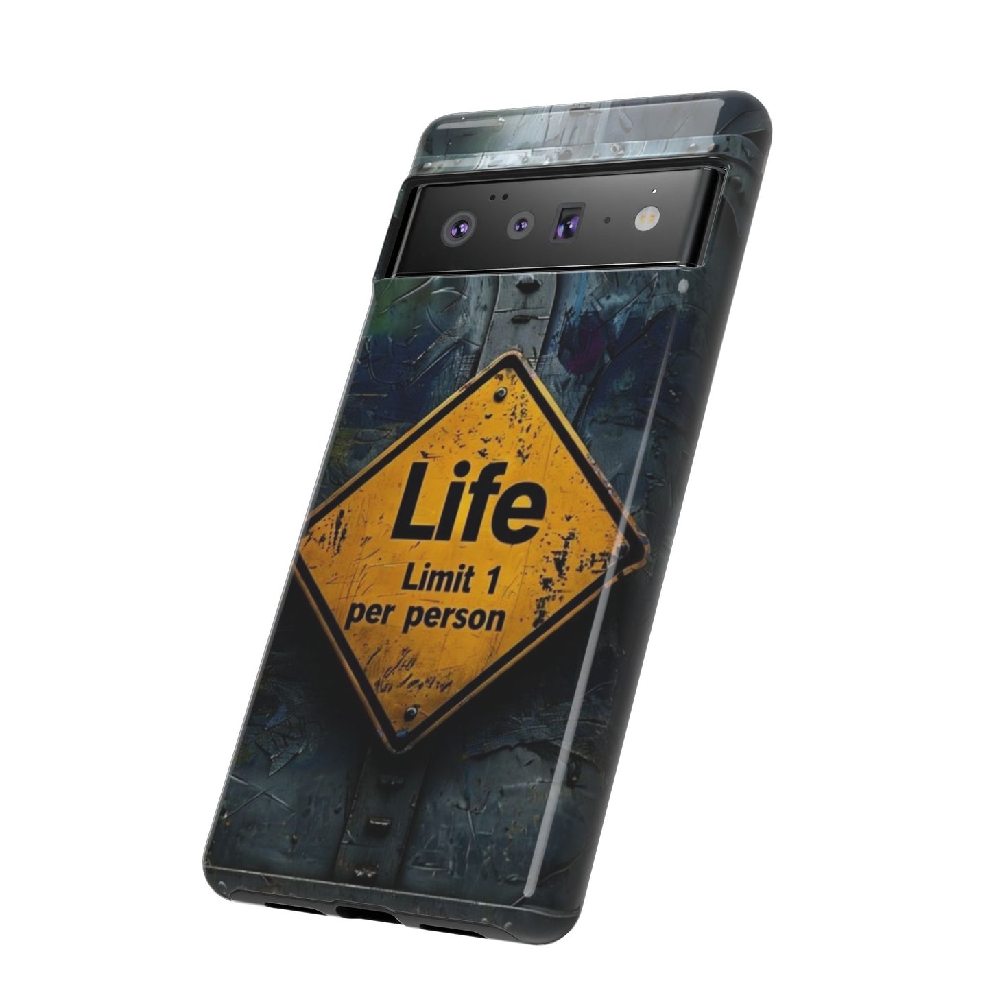 "Life, Limit 1 Per Person" Mobile Phone Case