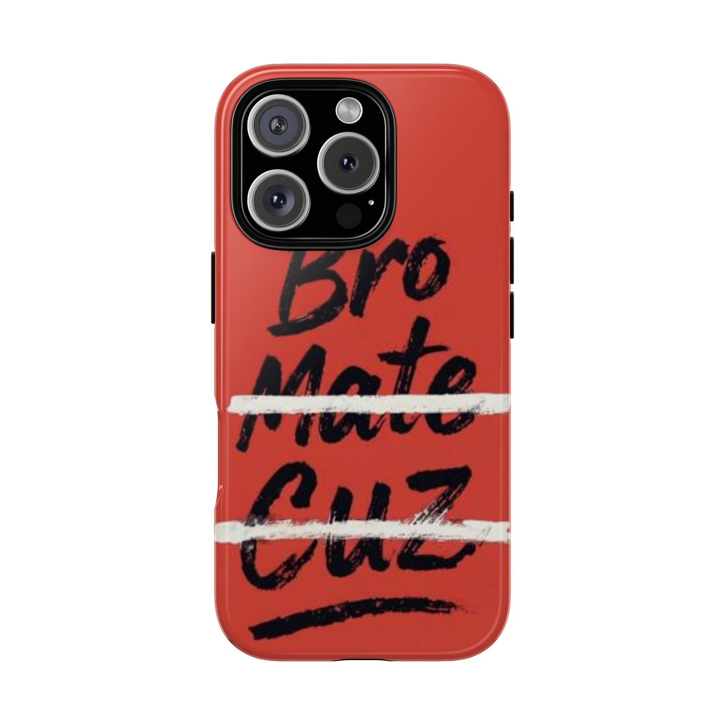 "Bro. Mate. Cuz." Mobile Phone Case