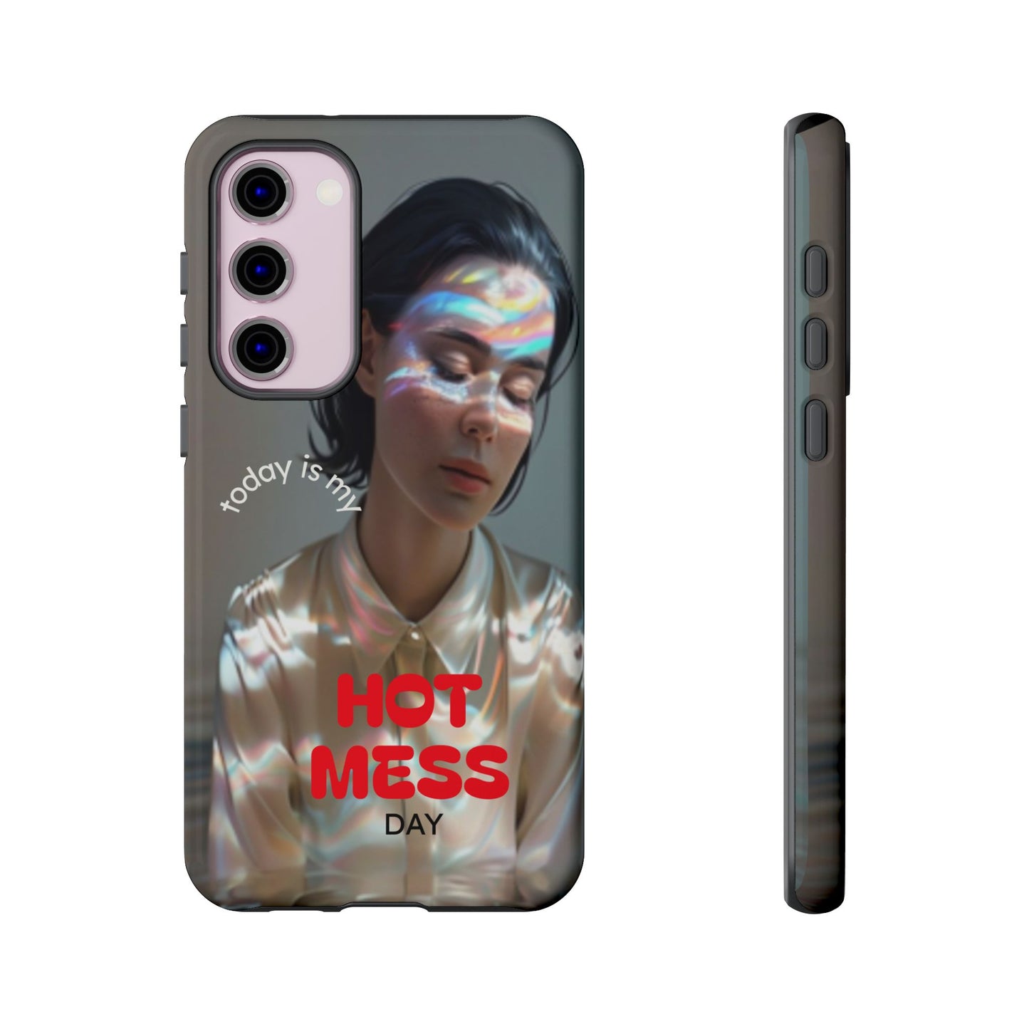 "Hot Mess Day" Mobile Phone Case