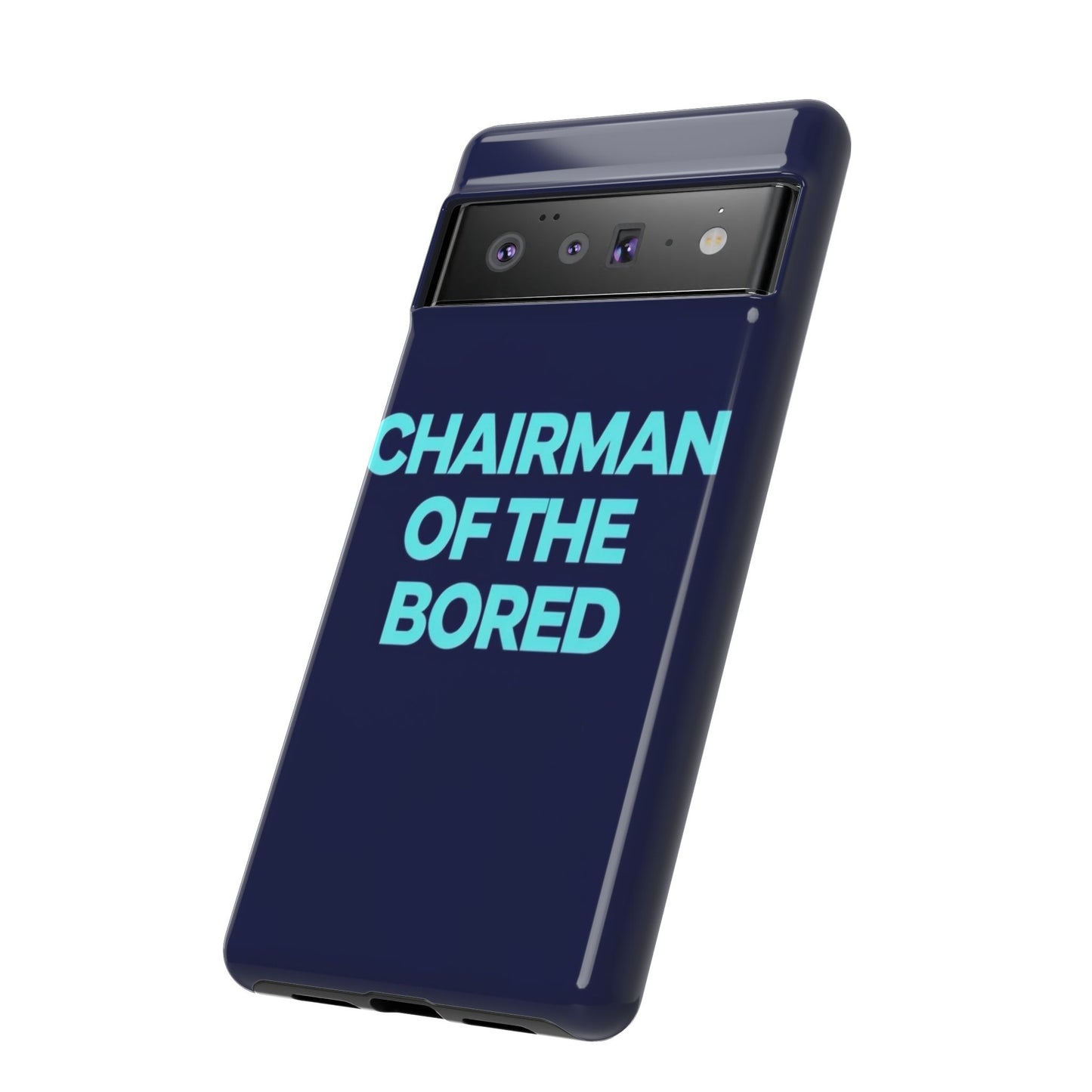 "Chairman of the Bored" Mobile Phone Case