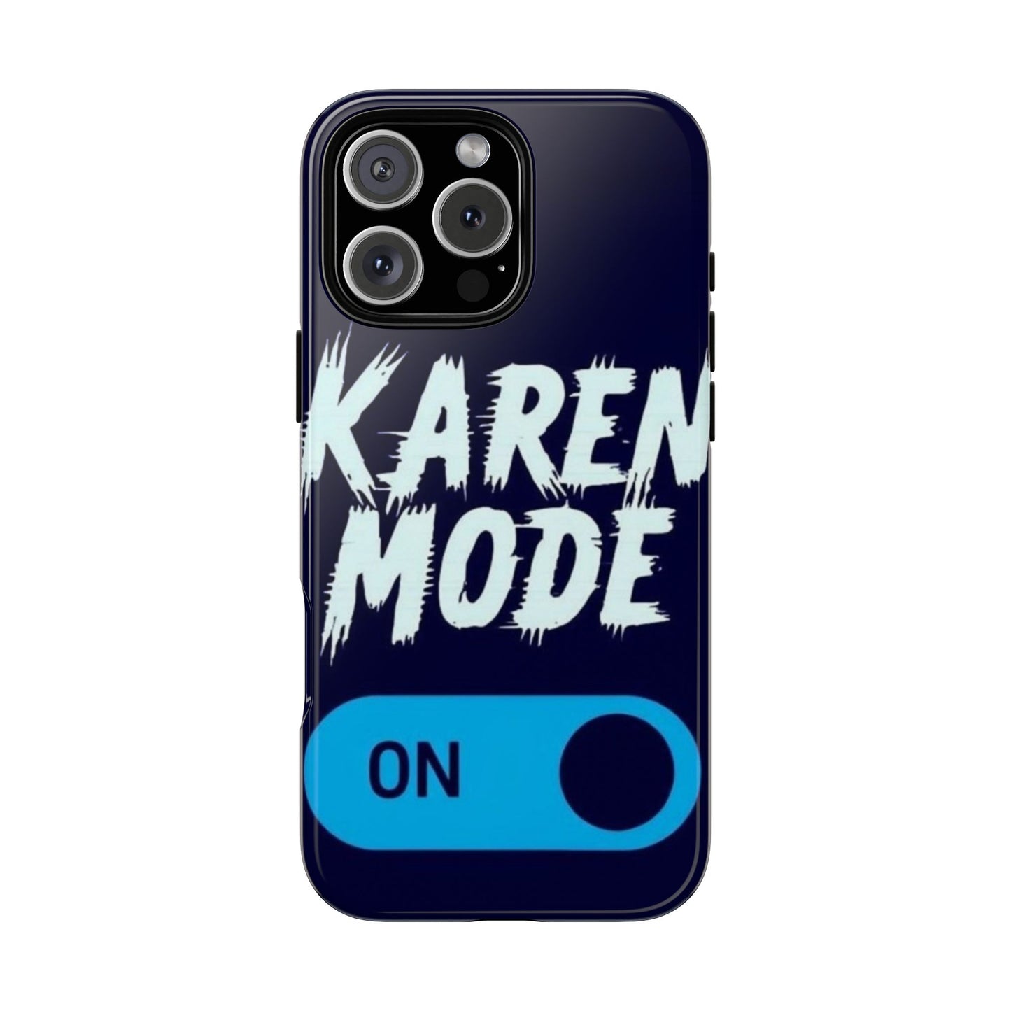 "Karen Mode On" Mobile Phone Case (blue)