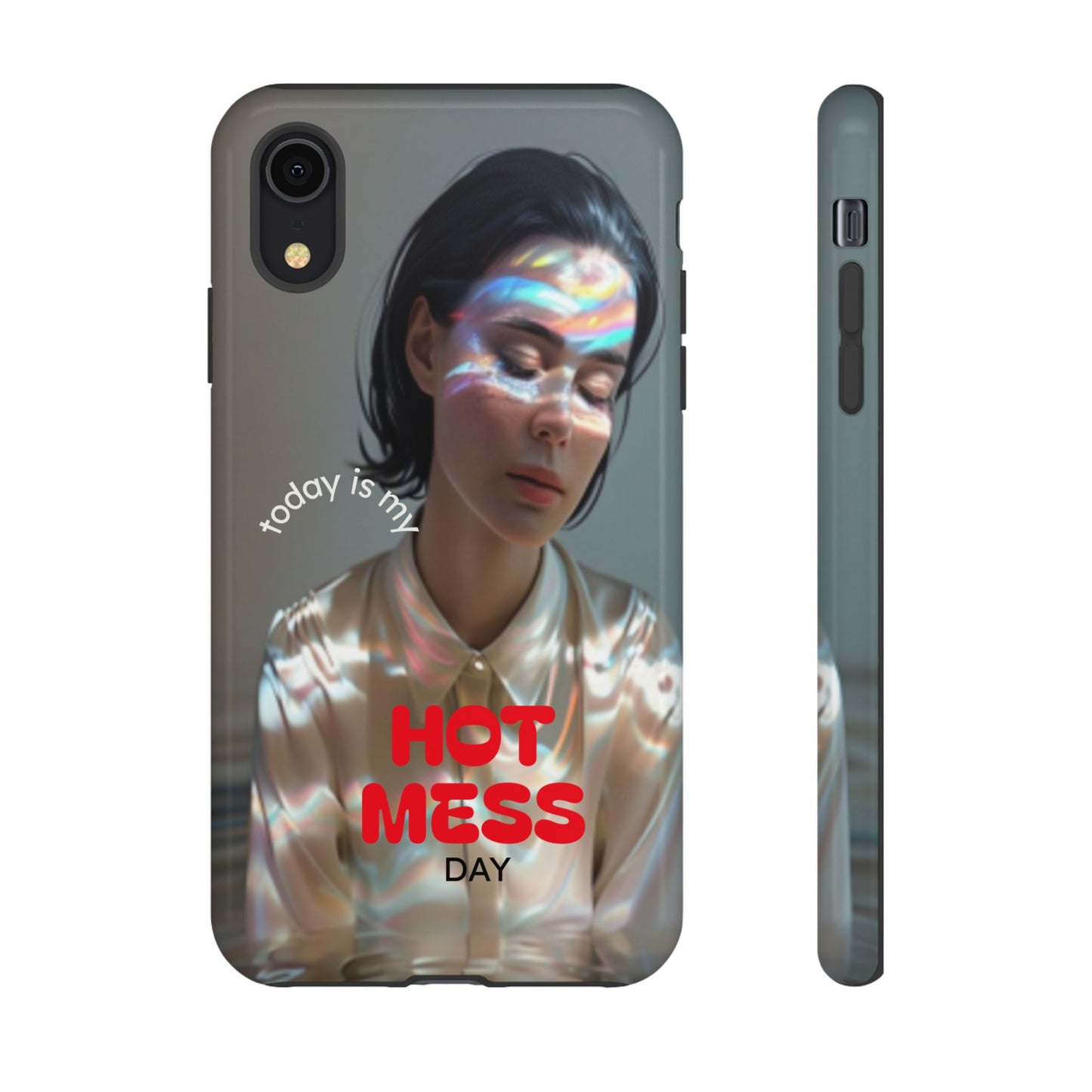 "Hot Mess Day" Mobile Phone Case