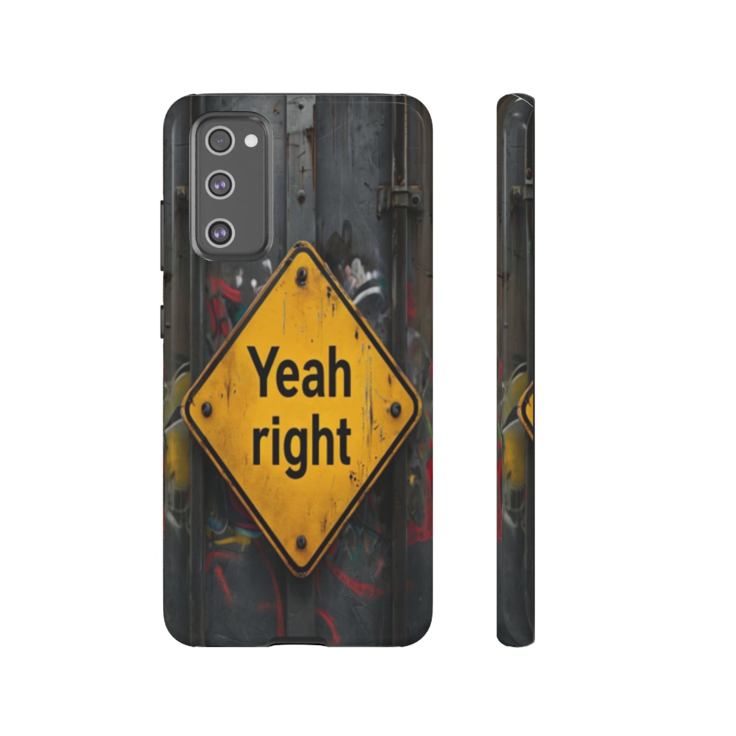 "Yeah, right" Mobile Phone Case