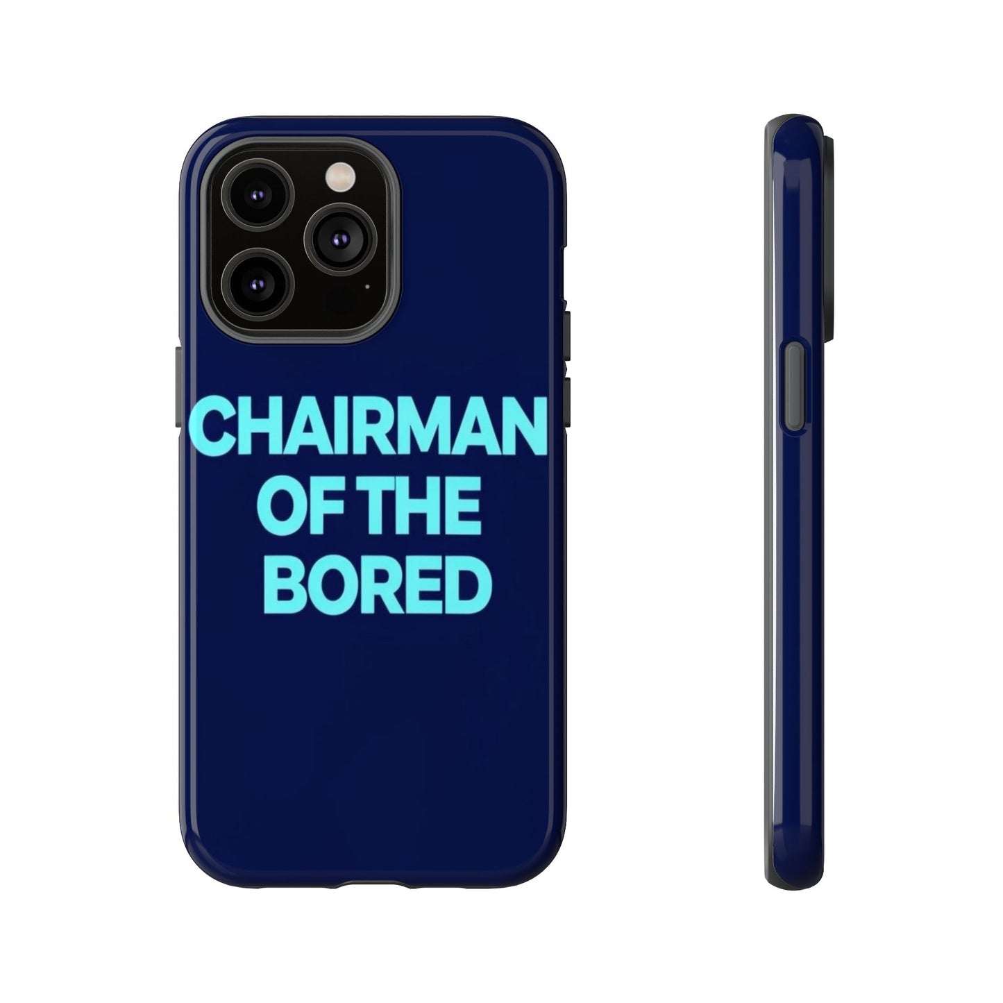 "Chairman of the Bored" Mobile Phone Case