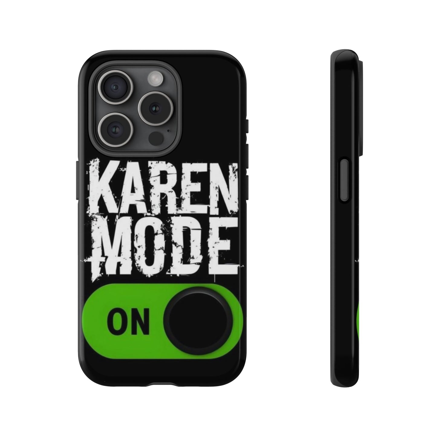 "Karen Mode On" Mobile Phone Case (green)