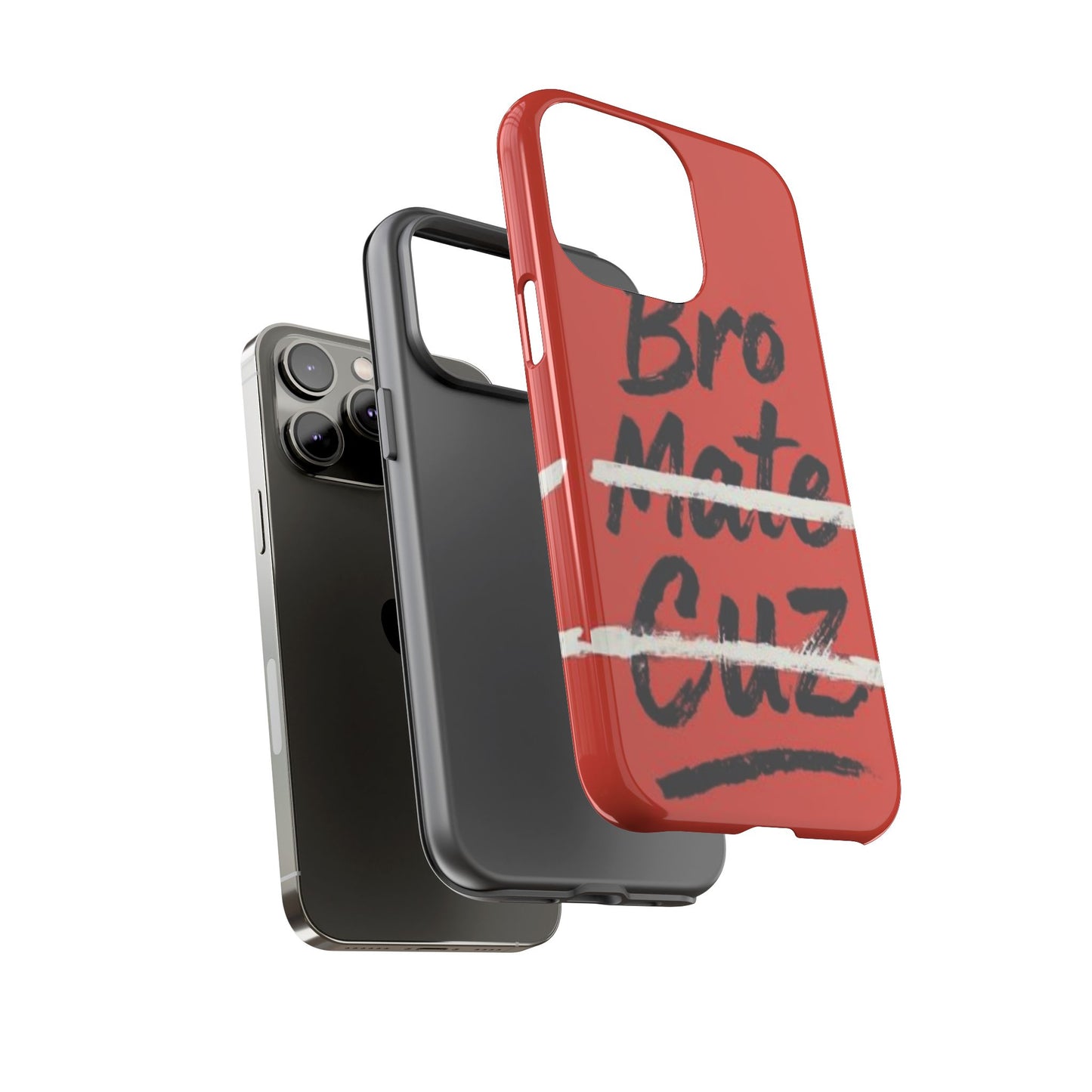 "Bro. Mate. Cuz." Mobile Phone Case