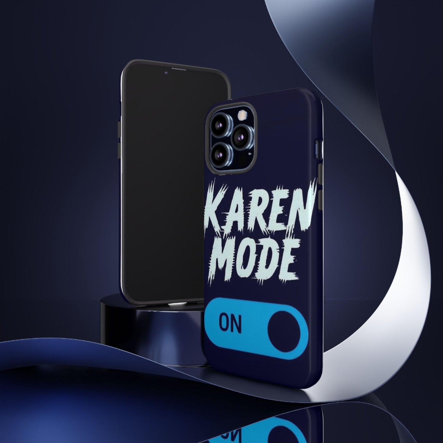 "Karen Mode On" Mobile Phone Case (blue)