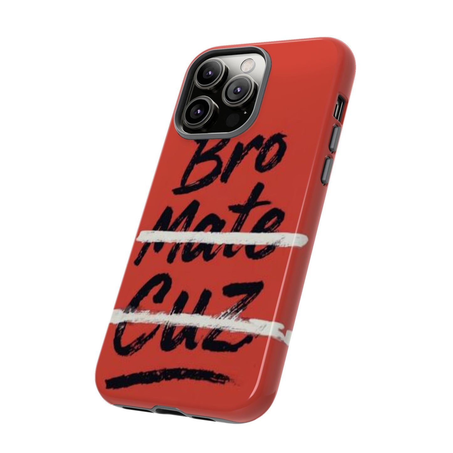 "Bro. Mate. Cuz." Mobile Phone Case