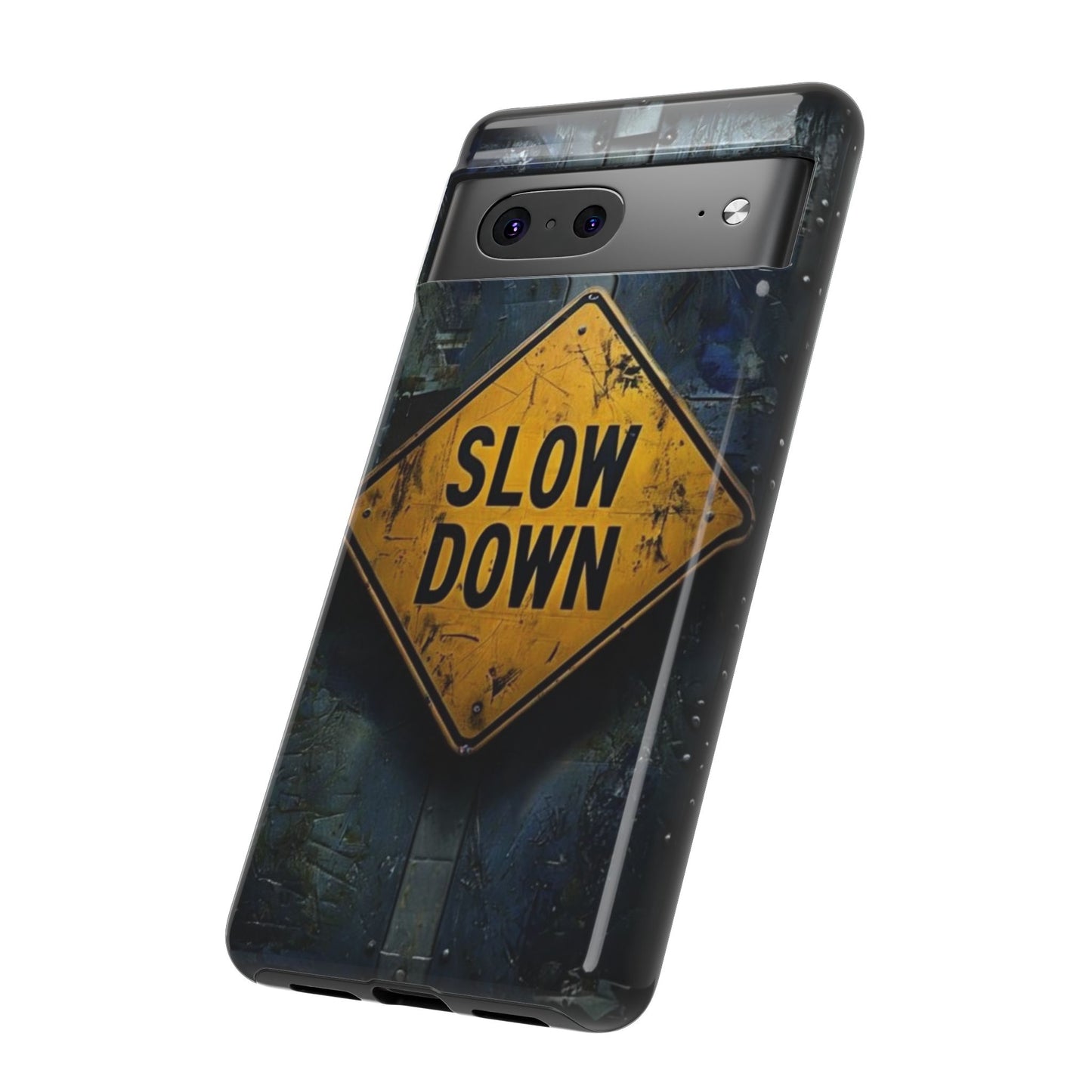 "Slow Down" Mobile Phone Case