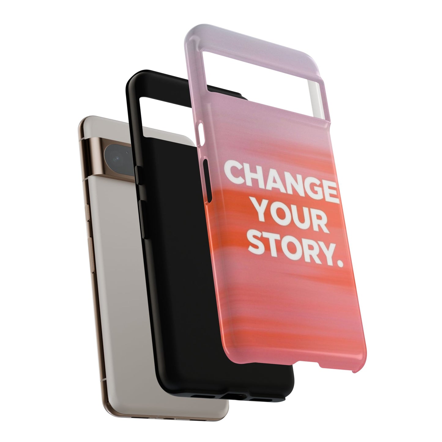"Change Your Story" Mobile Phone Case