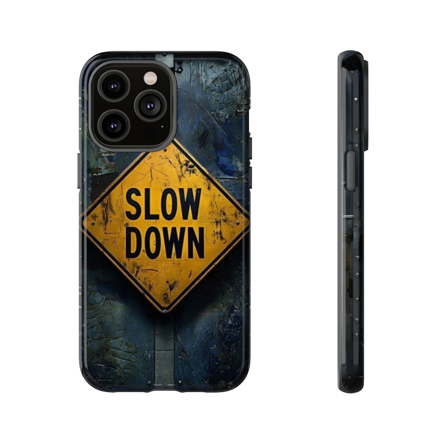 "Slow Down" Mobile Phone Case