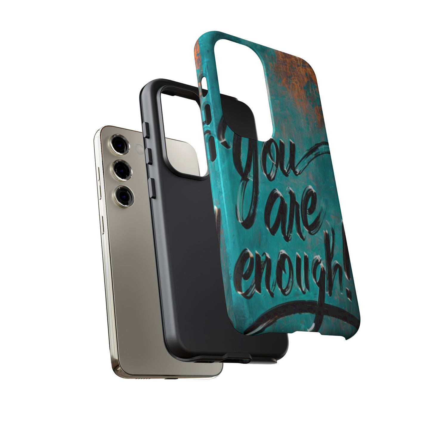 "You are Enough" Mobile Phone Case