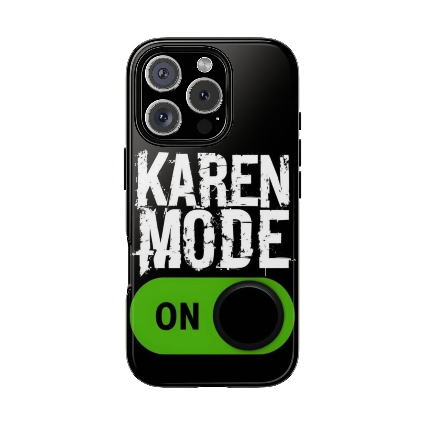 "Karen Mode On" Mobile Phone Case (green)