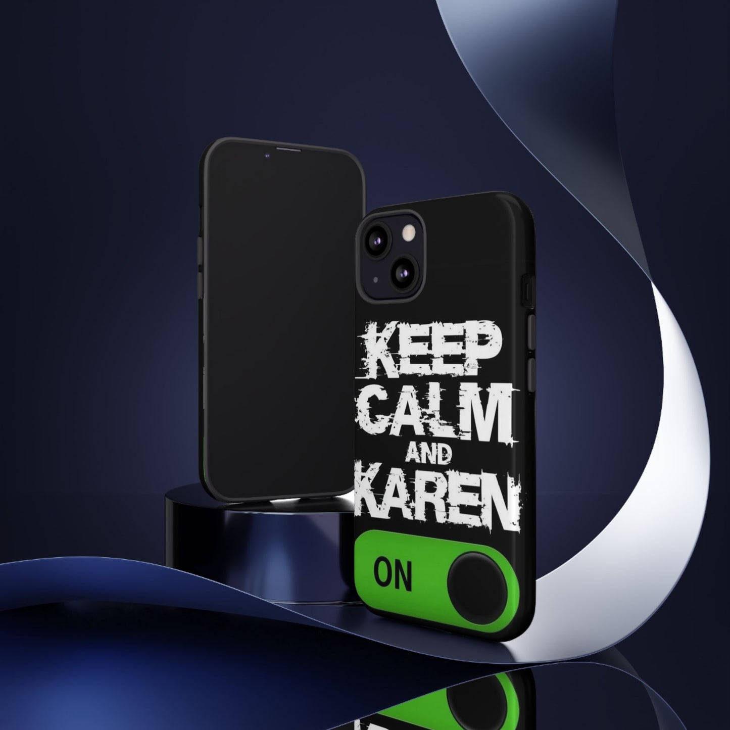"Keep Calm and Karen On" Mobile Phone Case