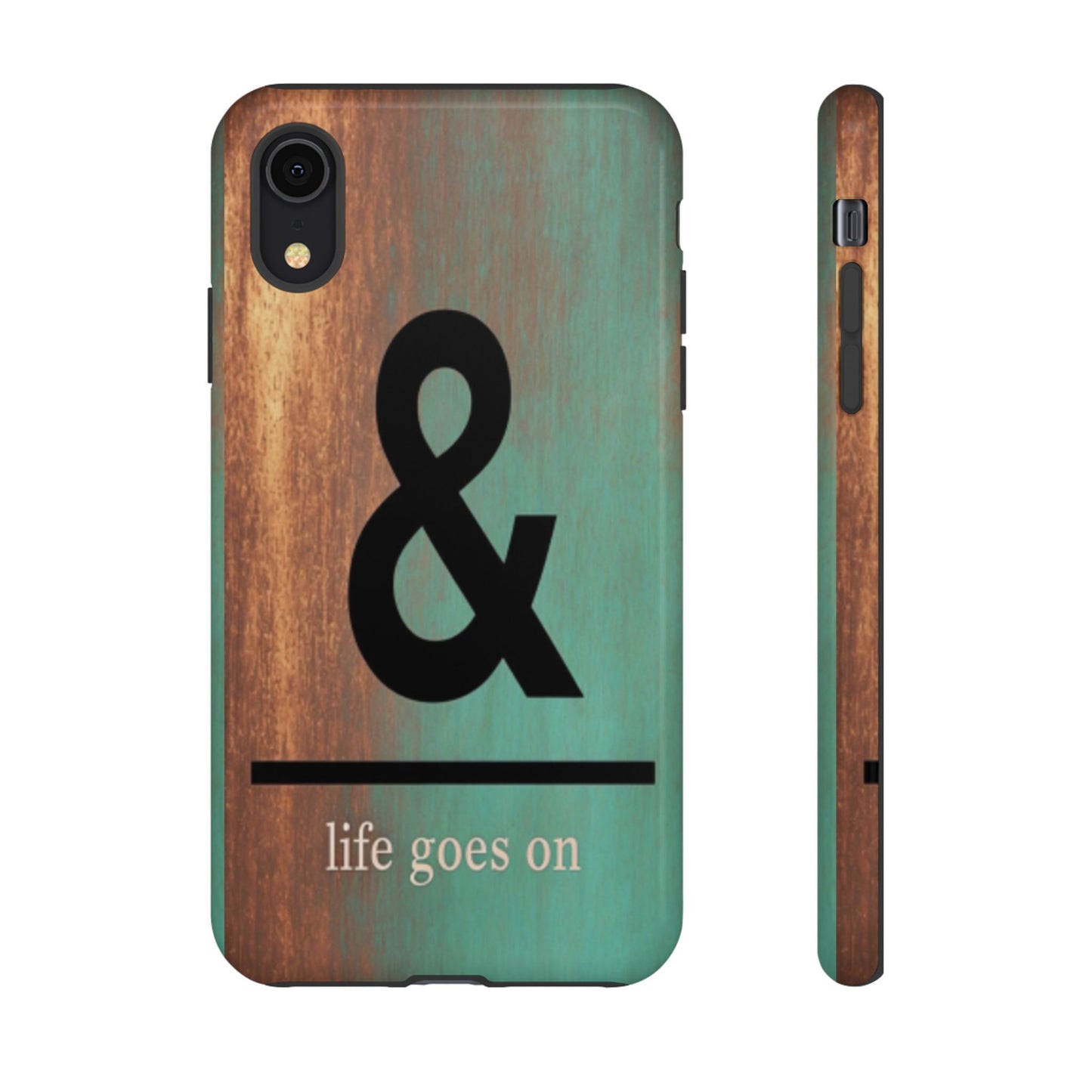 "Life Goes On" Mobile Phone Case