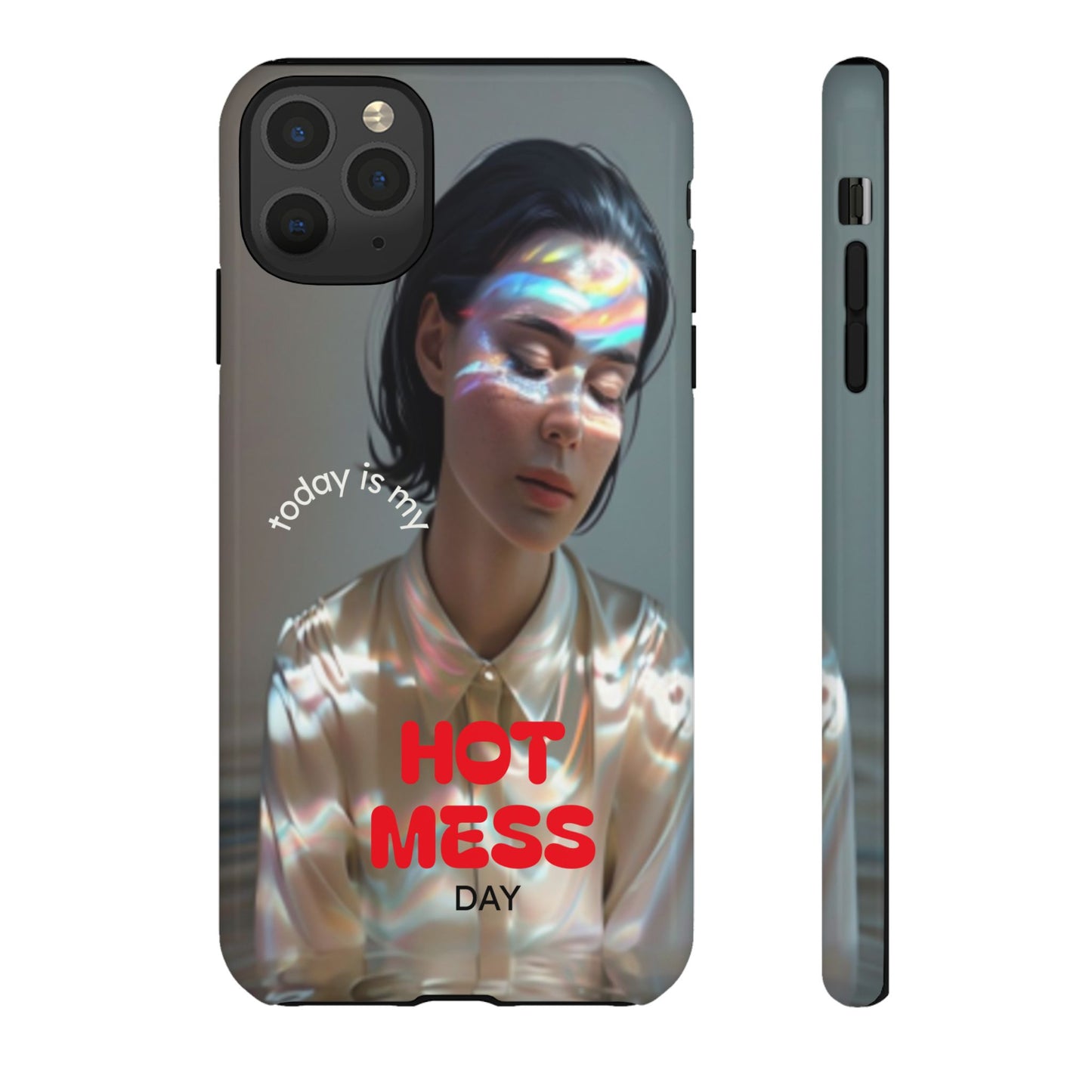 "Hot Mess Day" Mobile Phone Case