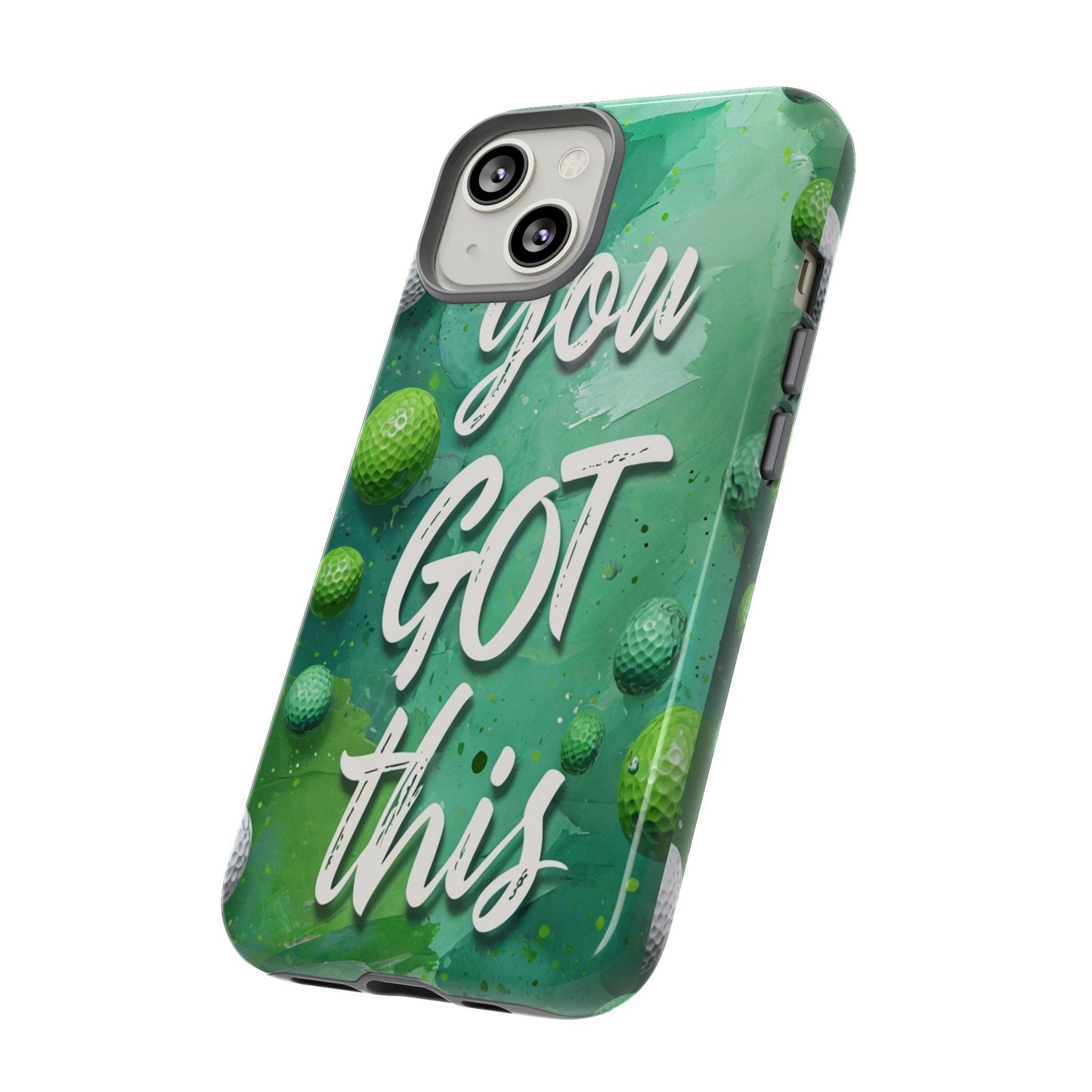 "You Got This (Golf Edition)" Mobile Phone Case